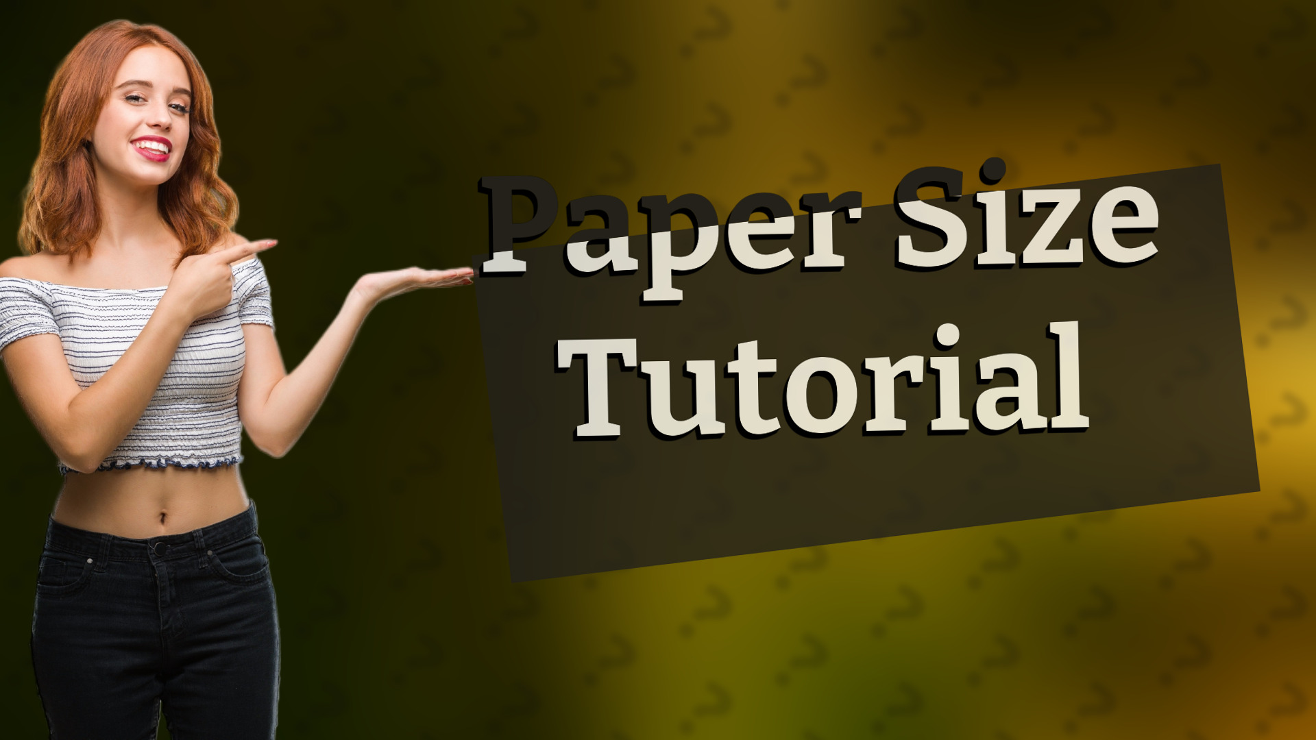Paper Size Tutorial