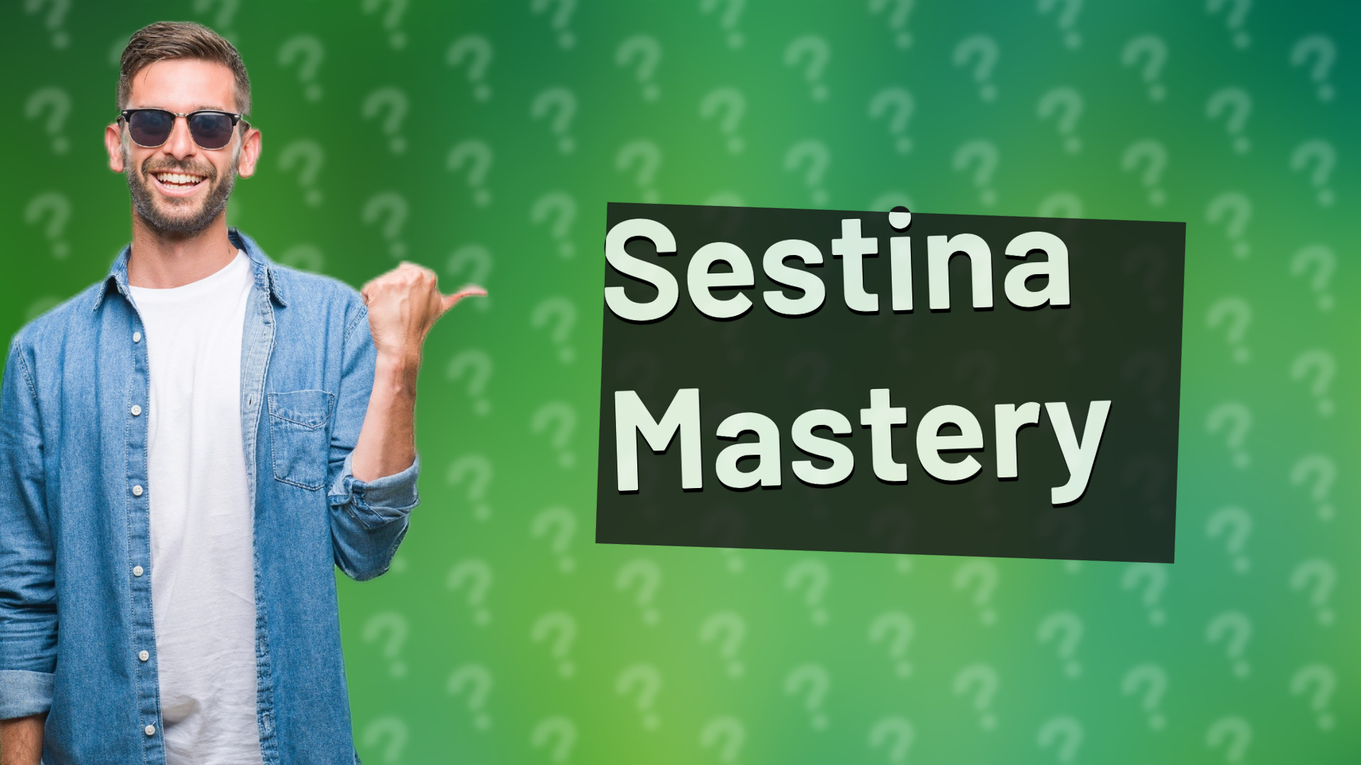 Sestina Mastery