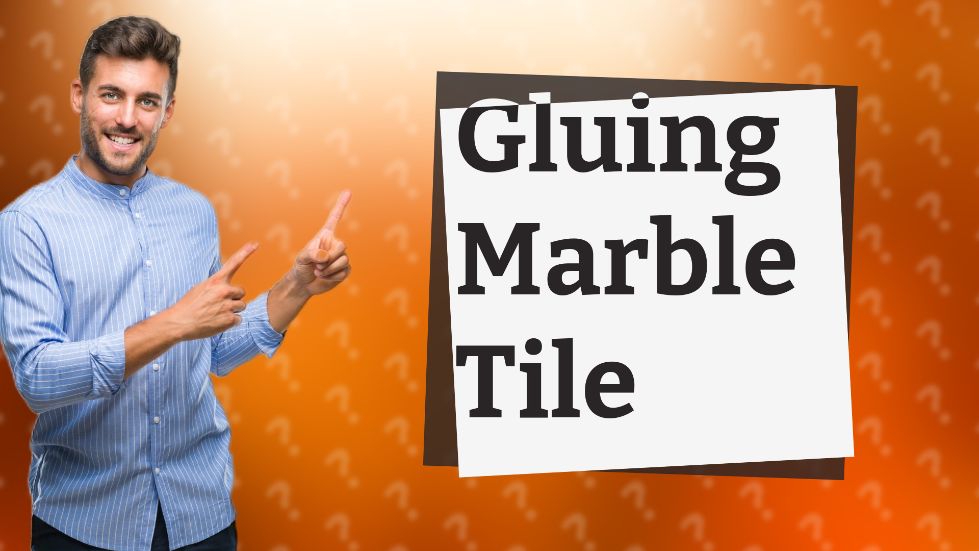 Gluing Marble Tile