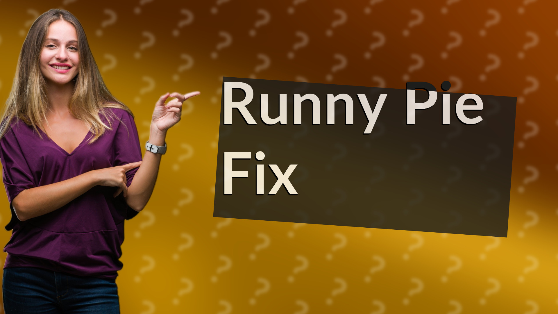 Runny Pie Fix