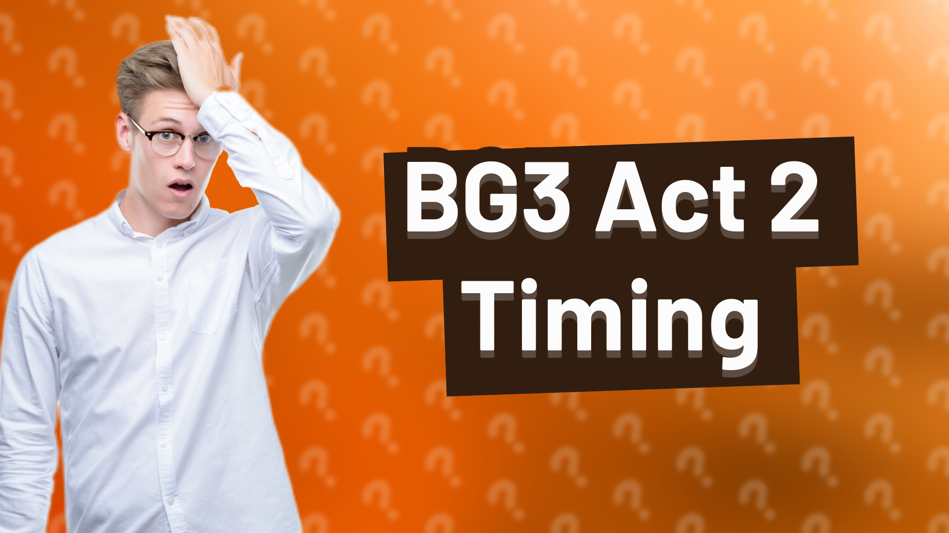 BG3 Act 2 Timing
