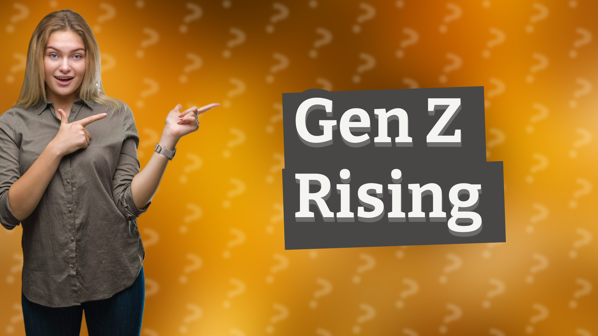 Gen Z Rising