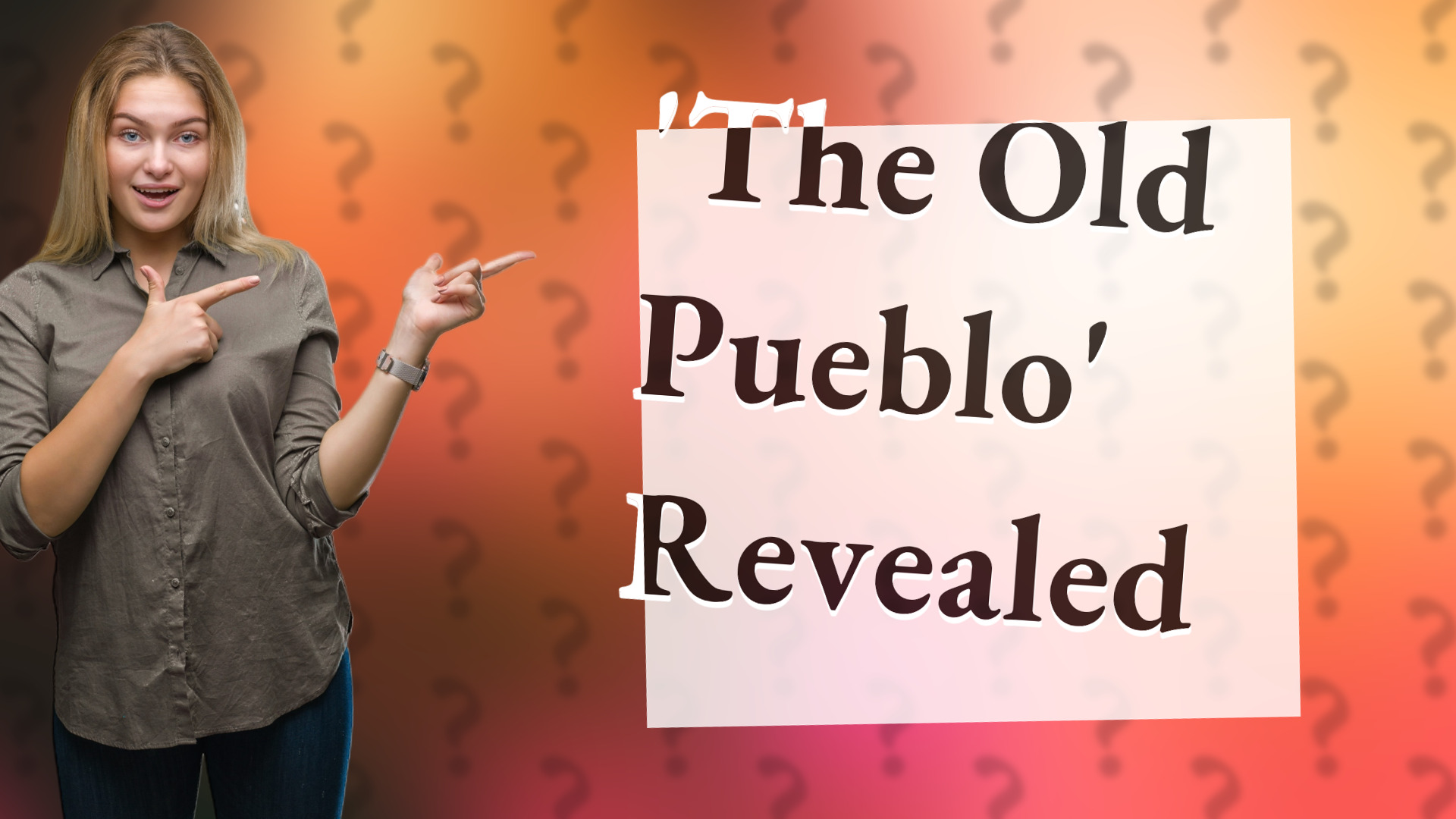 'The Old Pueblo' Revealed