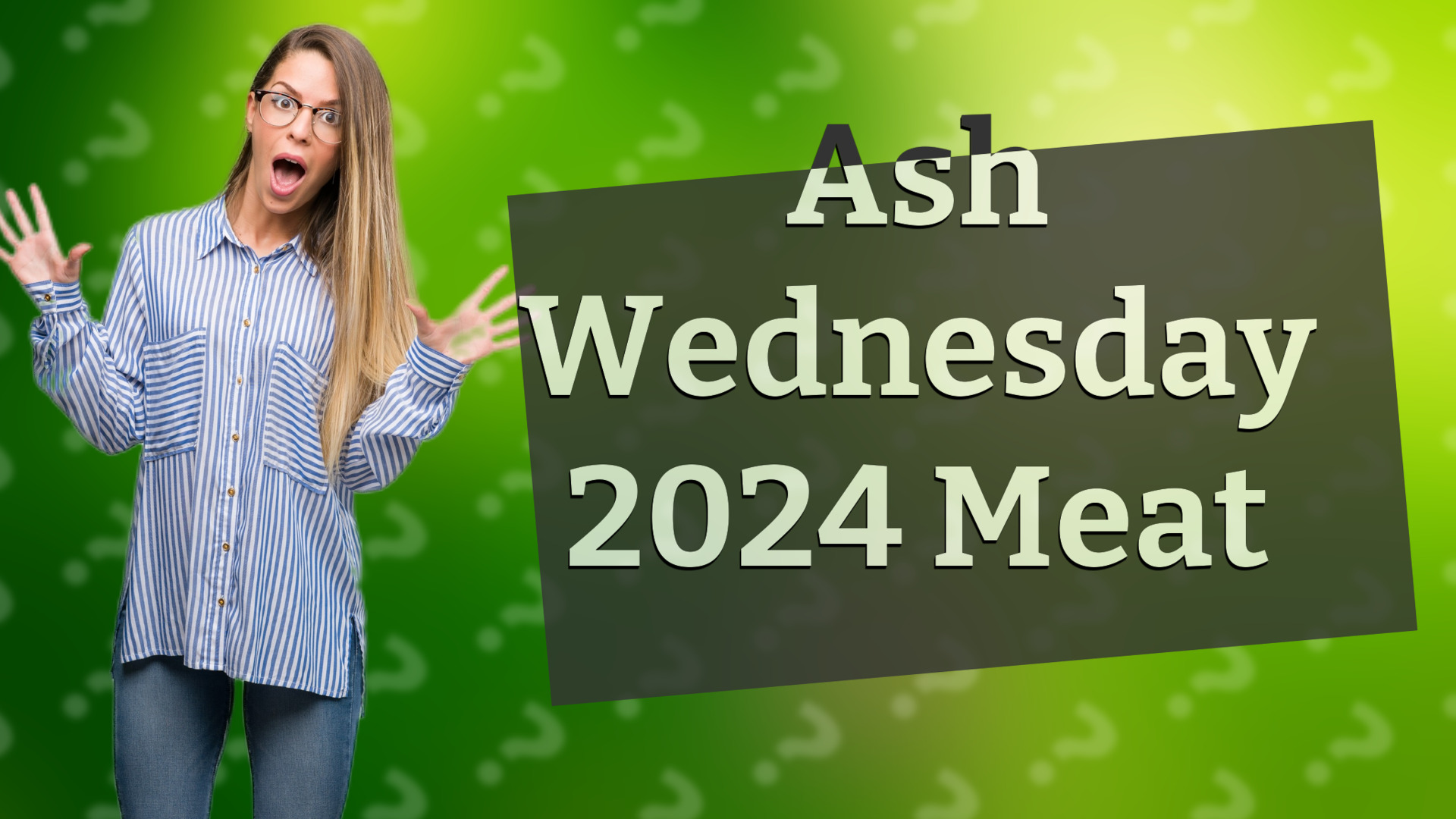 Ash Wednesday 2024 Meat