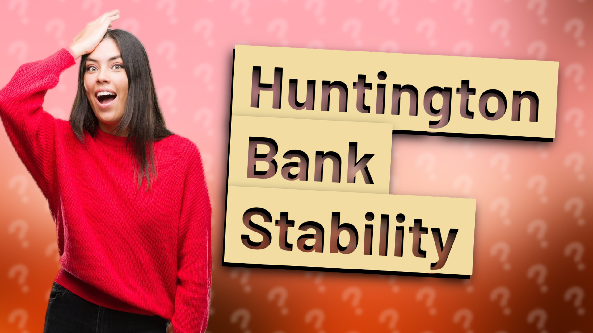 Huntington Bank Stability