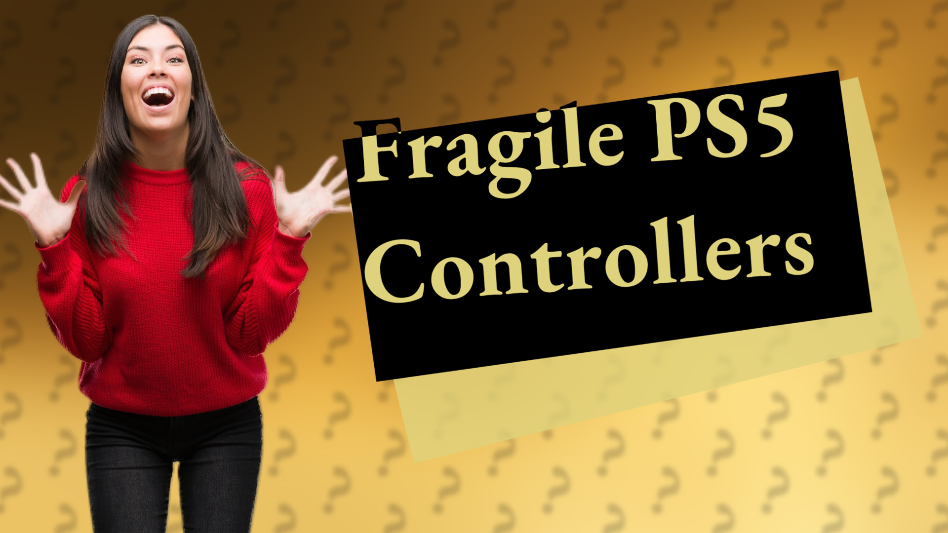 Fragile PS5 Controllers