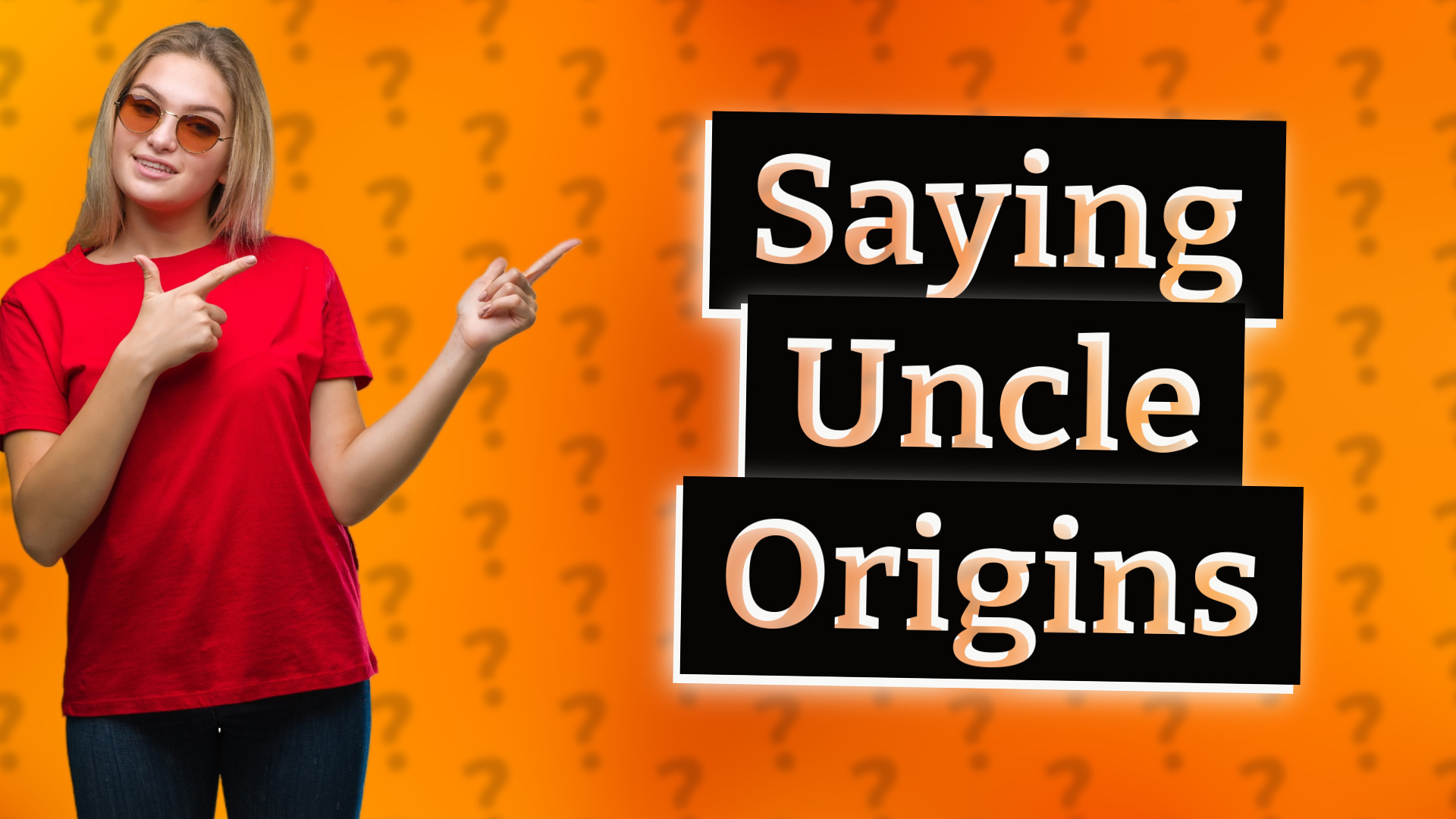 Saying Uncle Origins