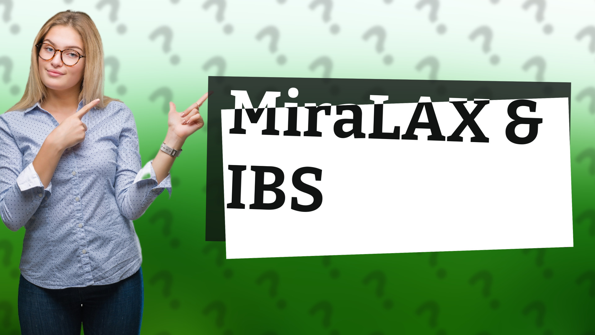 MiraLAX & IBS