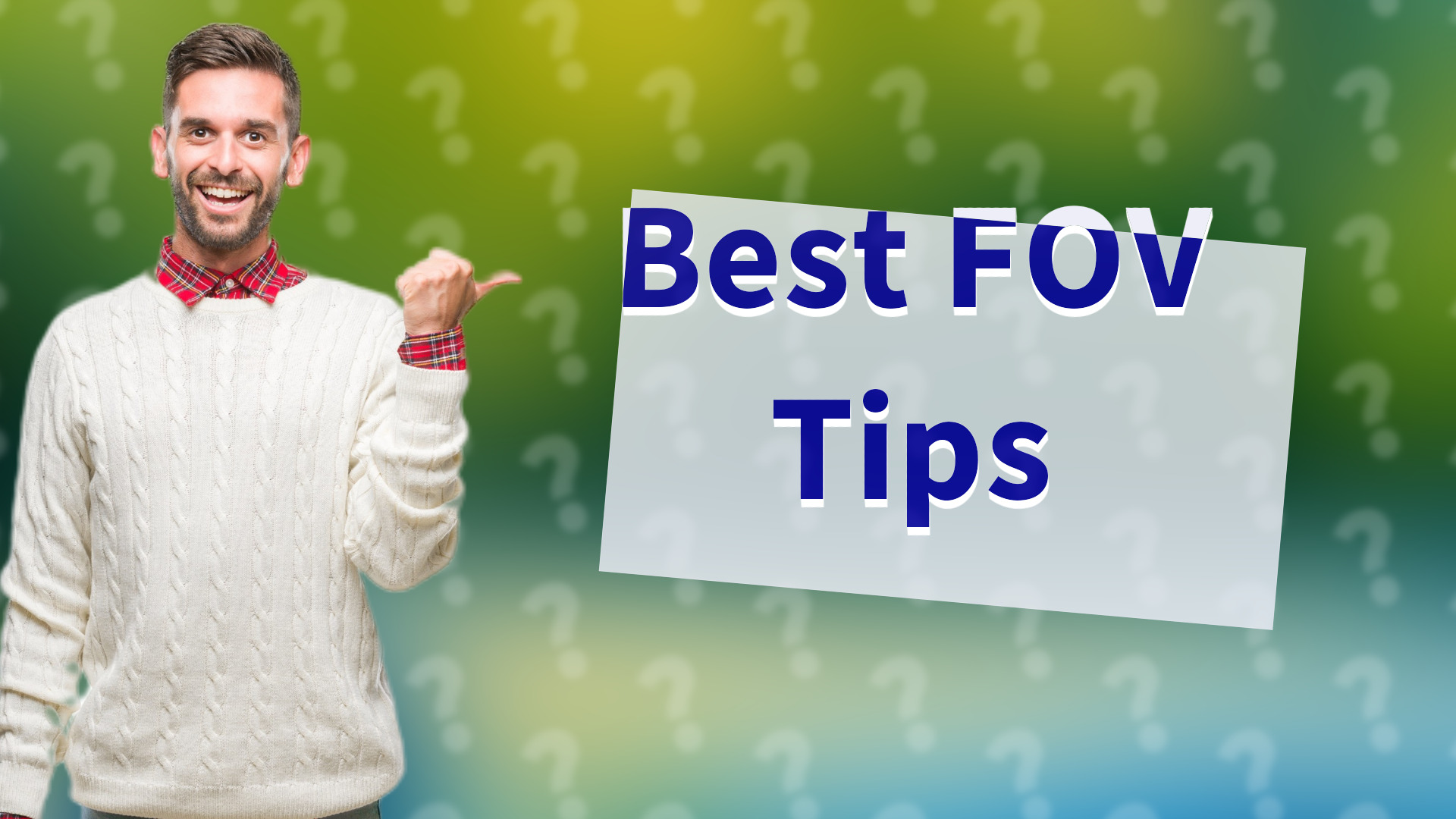 Best FOV Tips