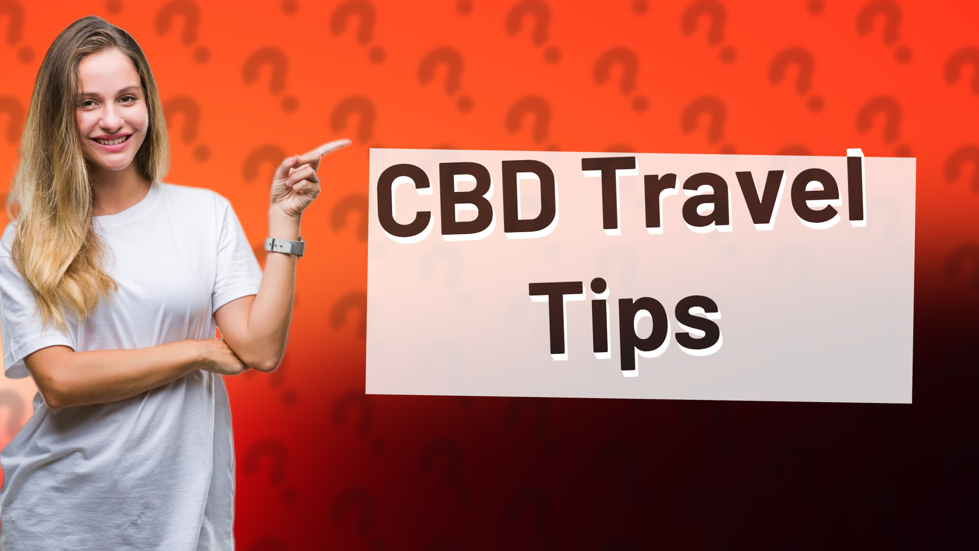 CBD Travel Tips