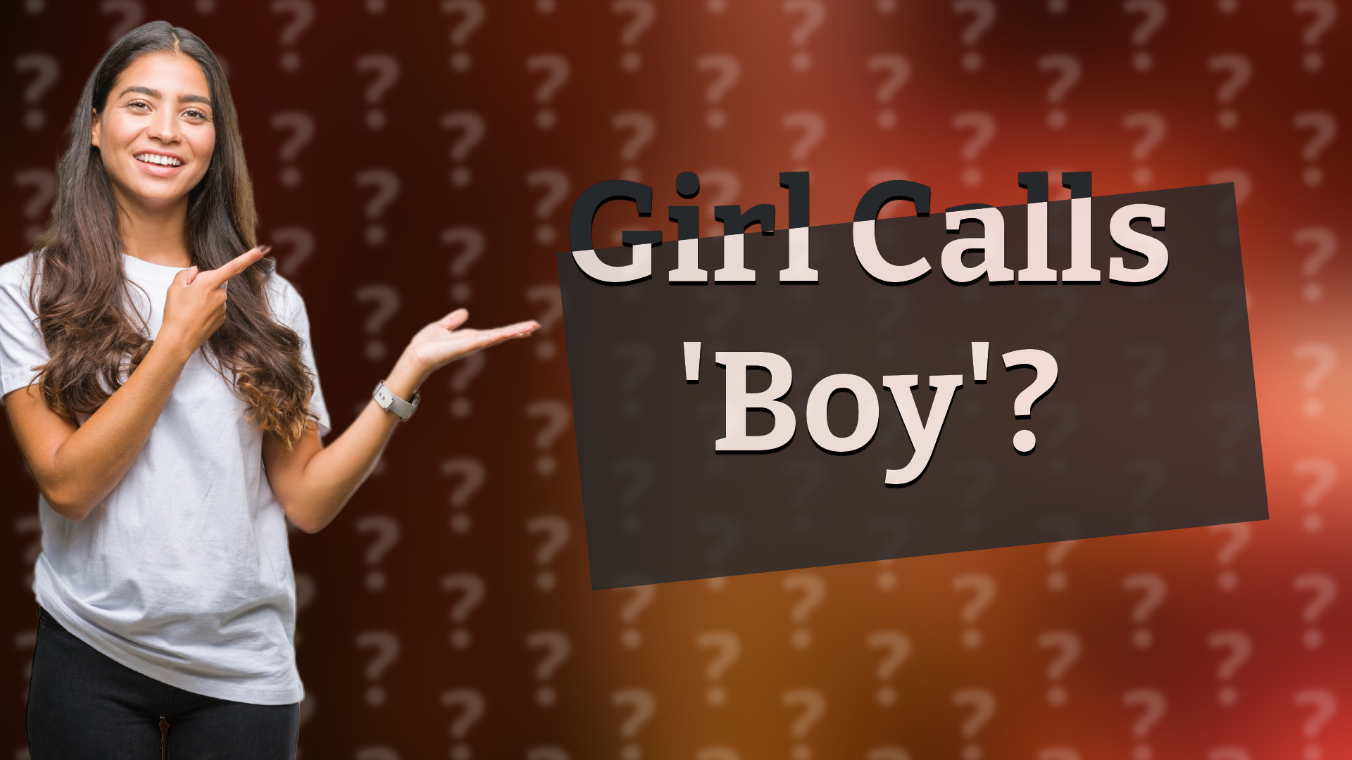 Girl Calls 'Boy'?