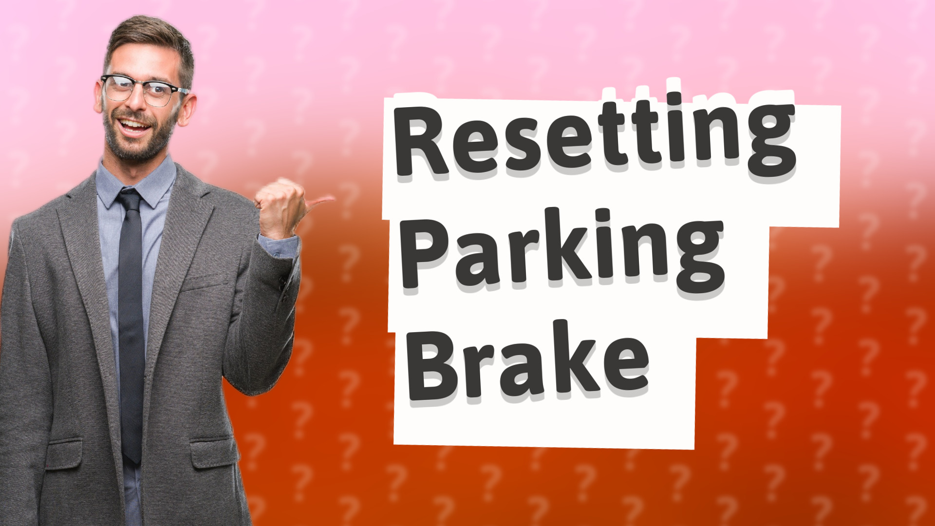 Resetting Parking Brake