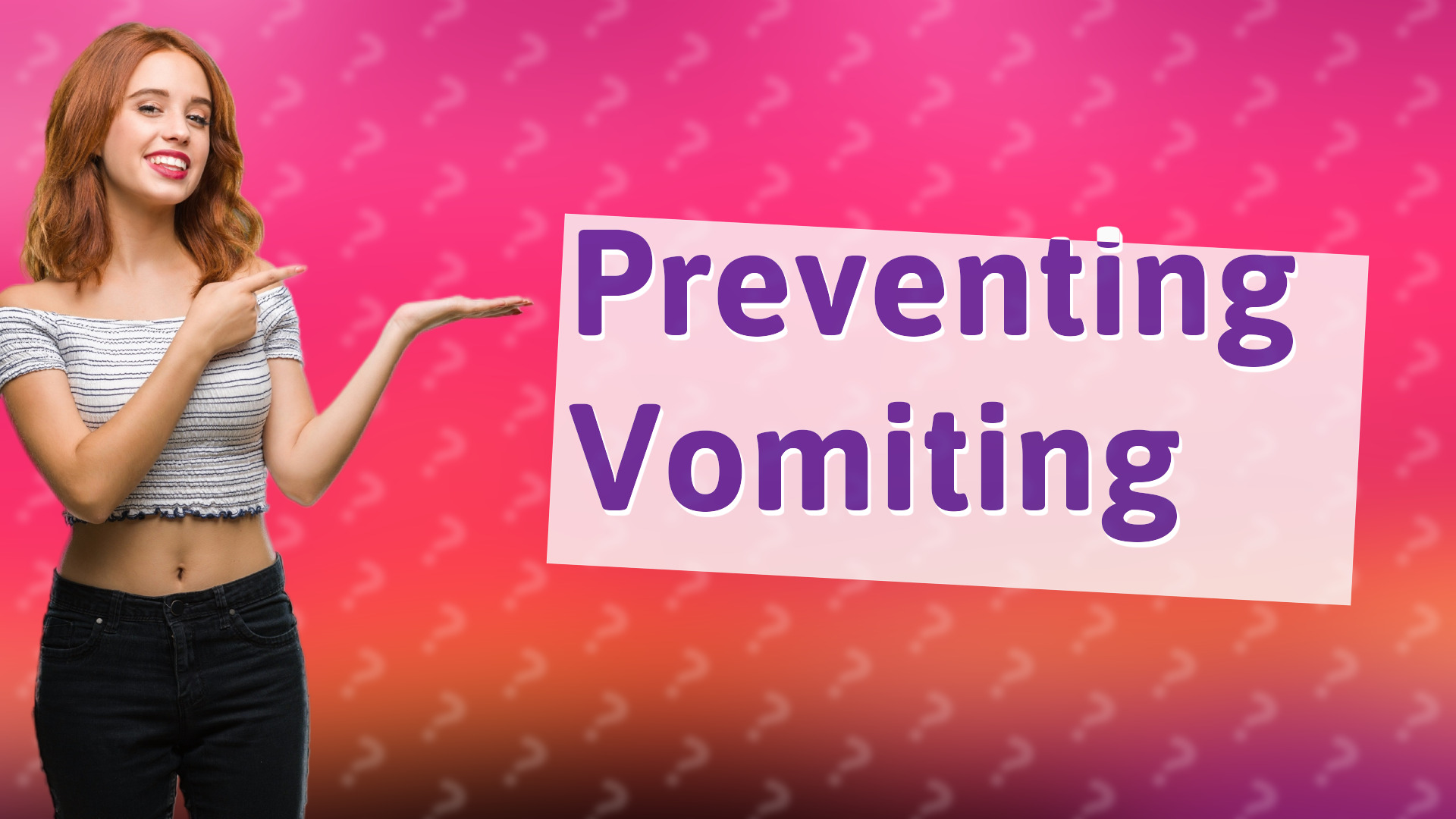 Preventing Vomiting