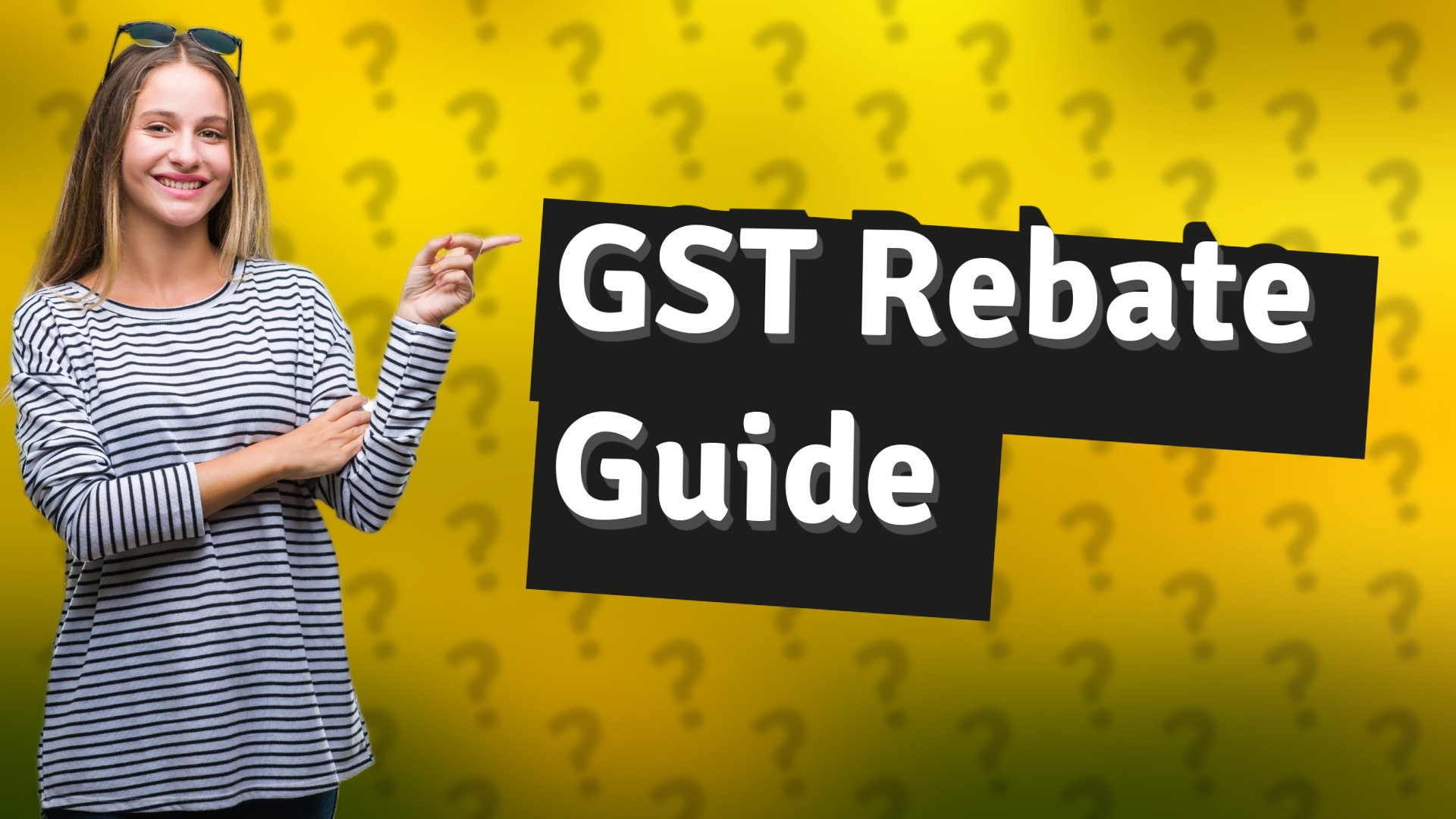 GST Rebate Guide