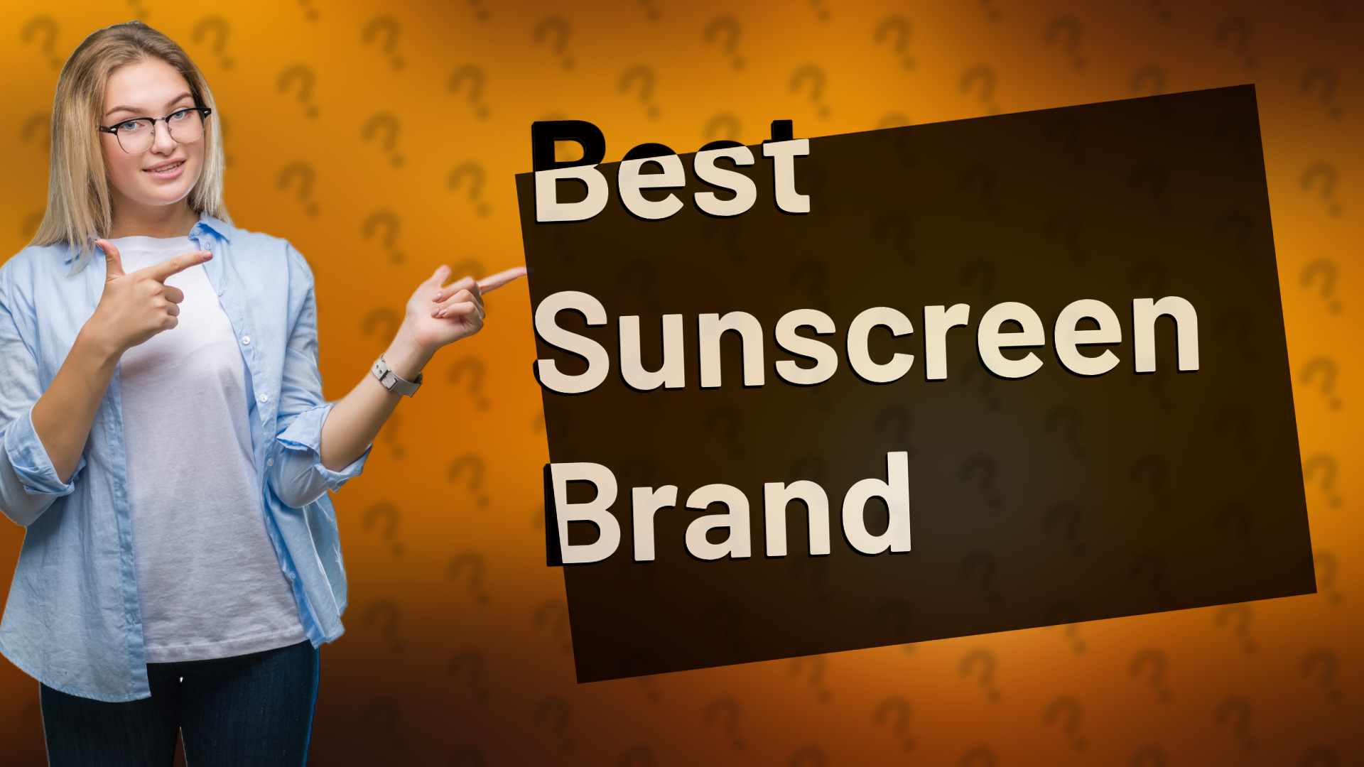 Best Sunscreen Brand