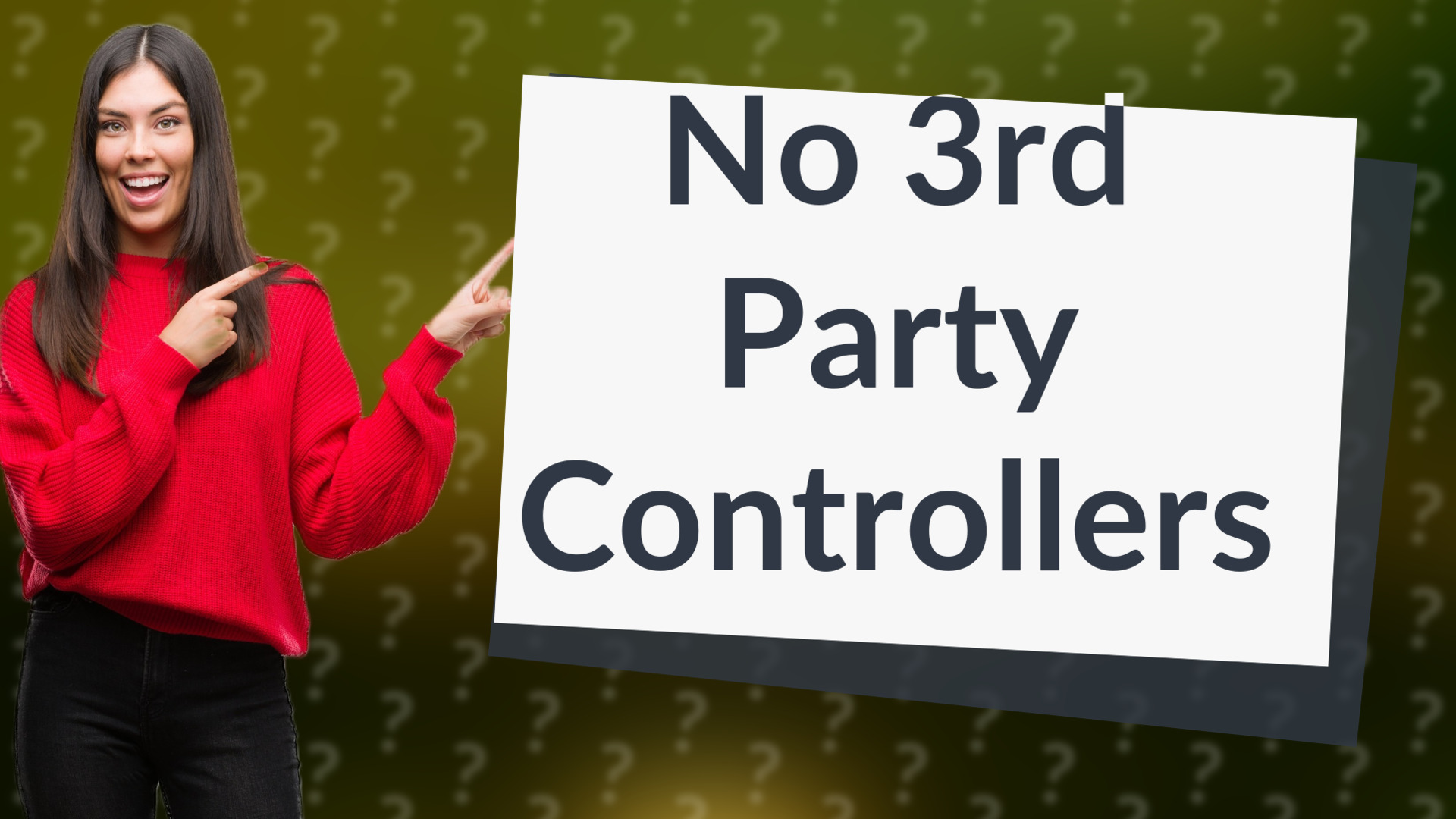 No 3rd Party Controllers