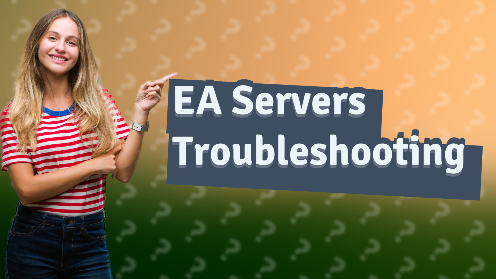 EA Servers Troubleshooting