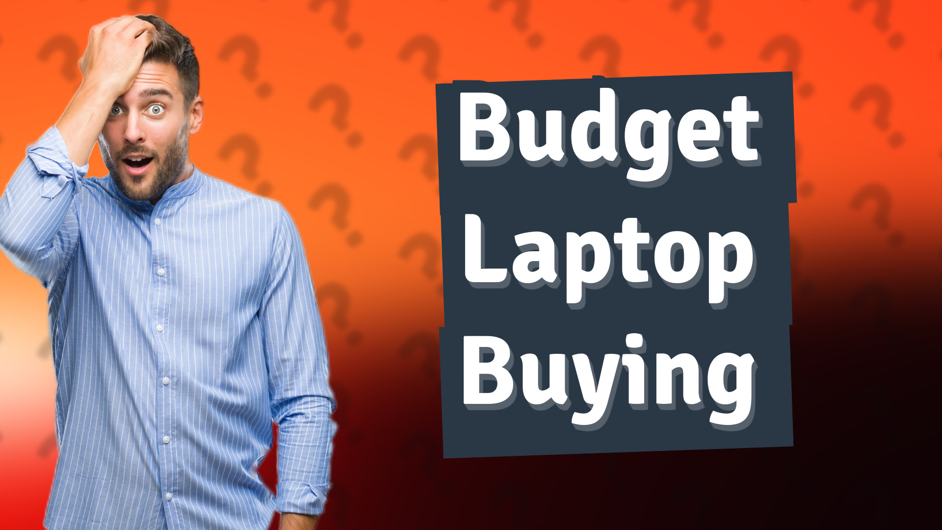Budget Laptop Buying