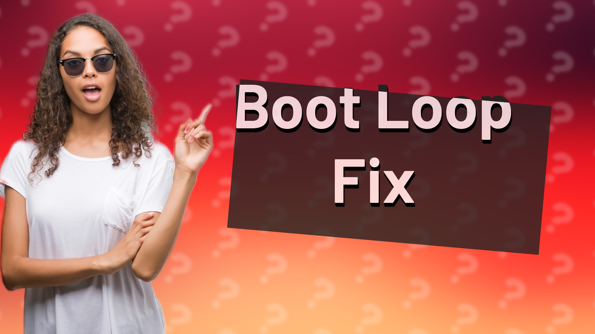 Boot Loop Fix