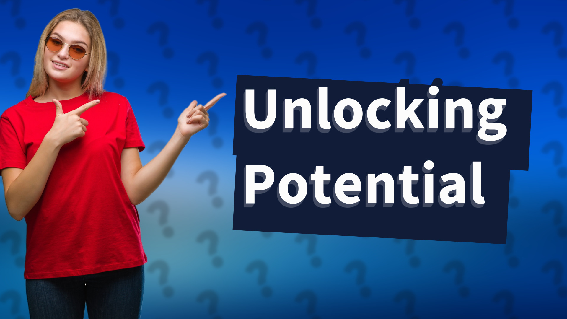 Unlocking Potential