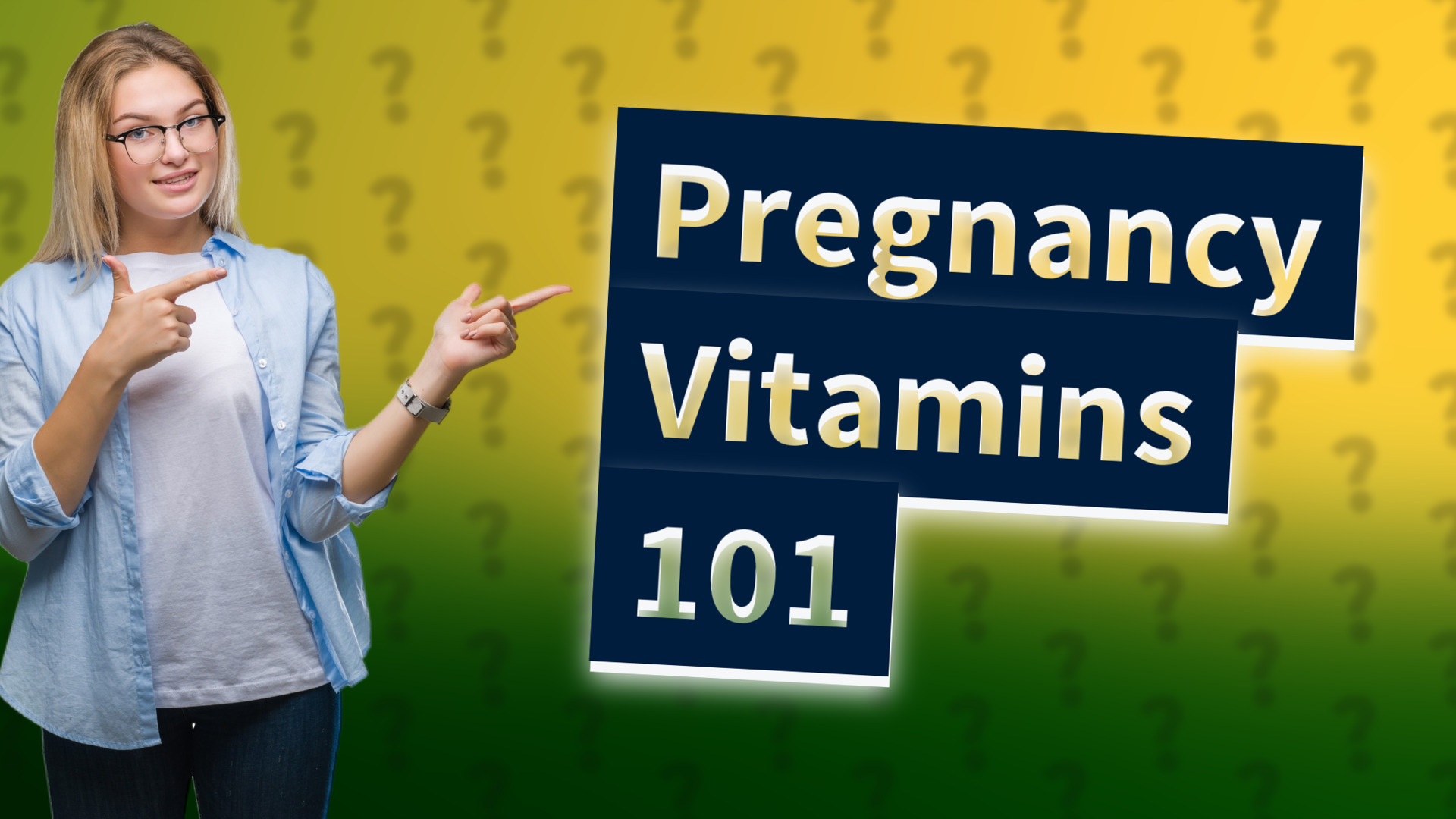 Pregnancy Vitamins 101