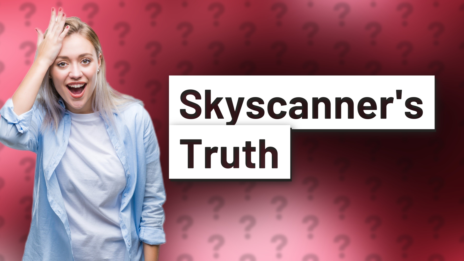 Skyscanner's Truth
