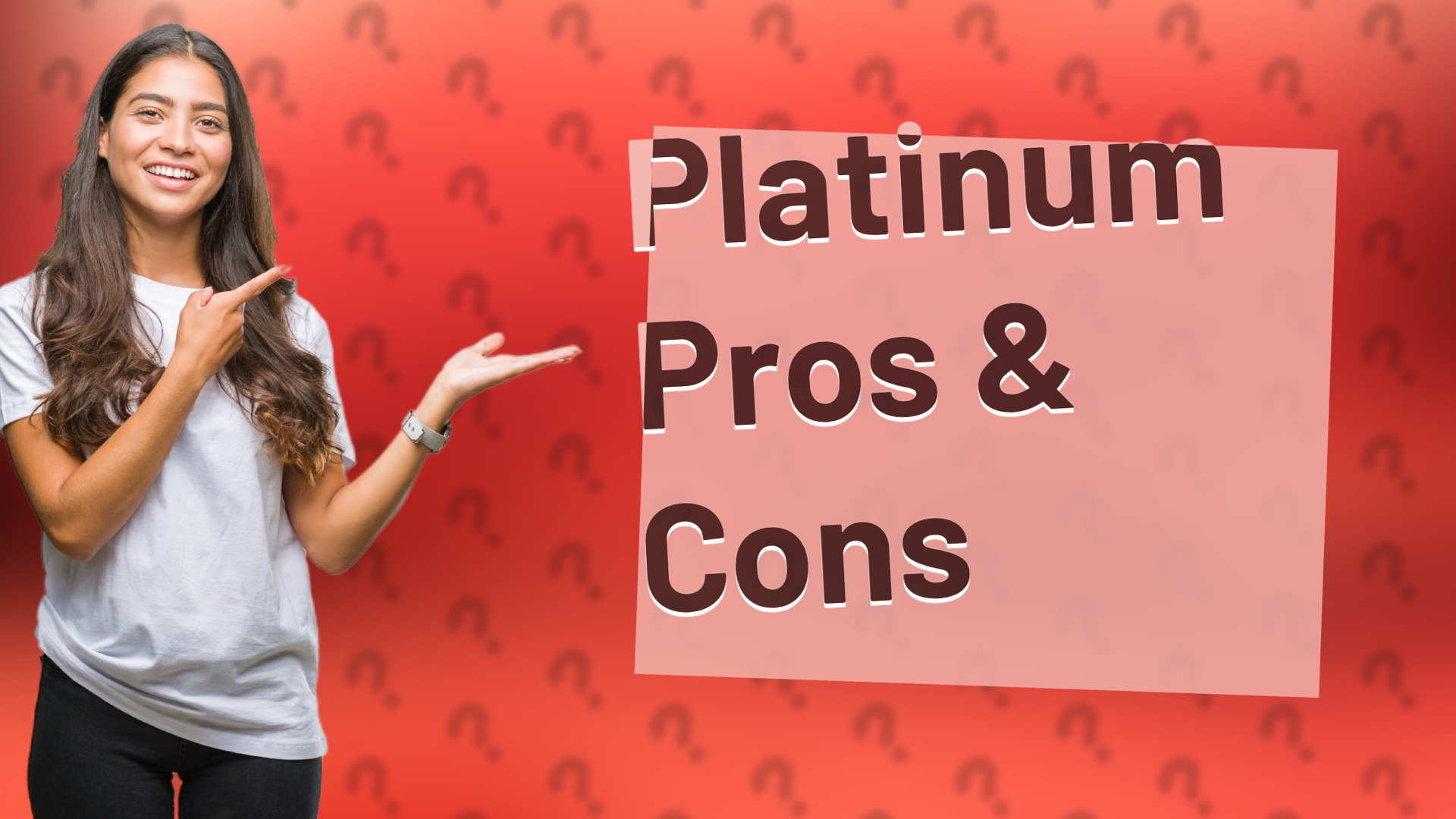 Platinum Pros & Cons
