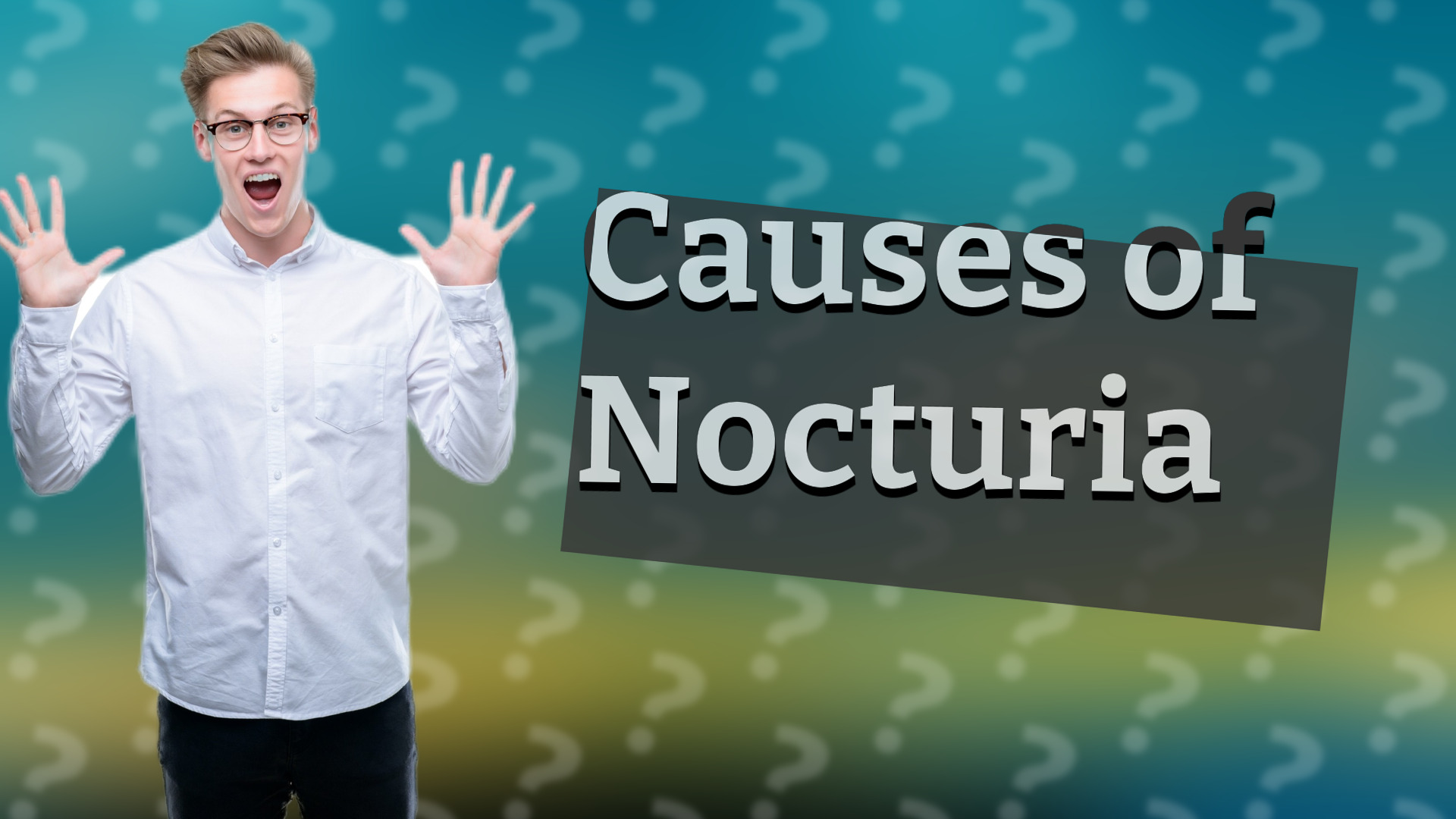 Causes of Nocturia