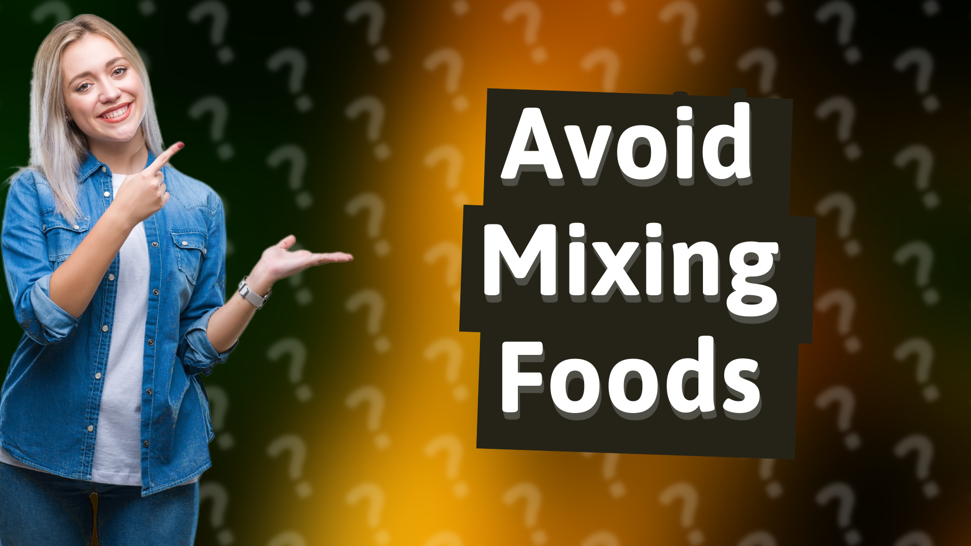 Avoid Mixing Foods