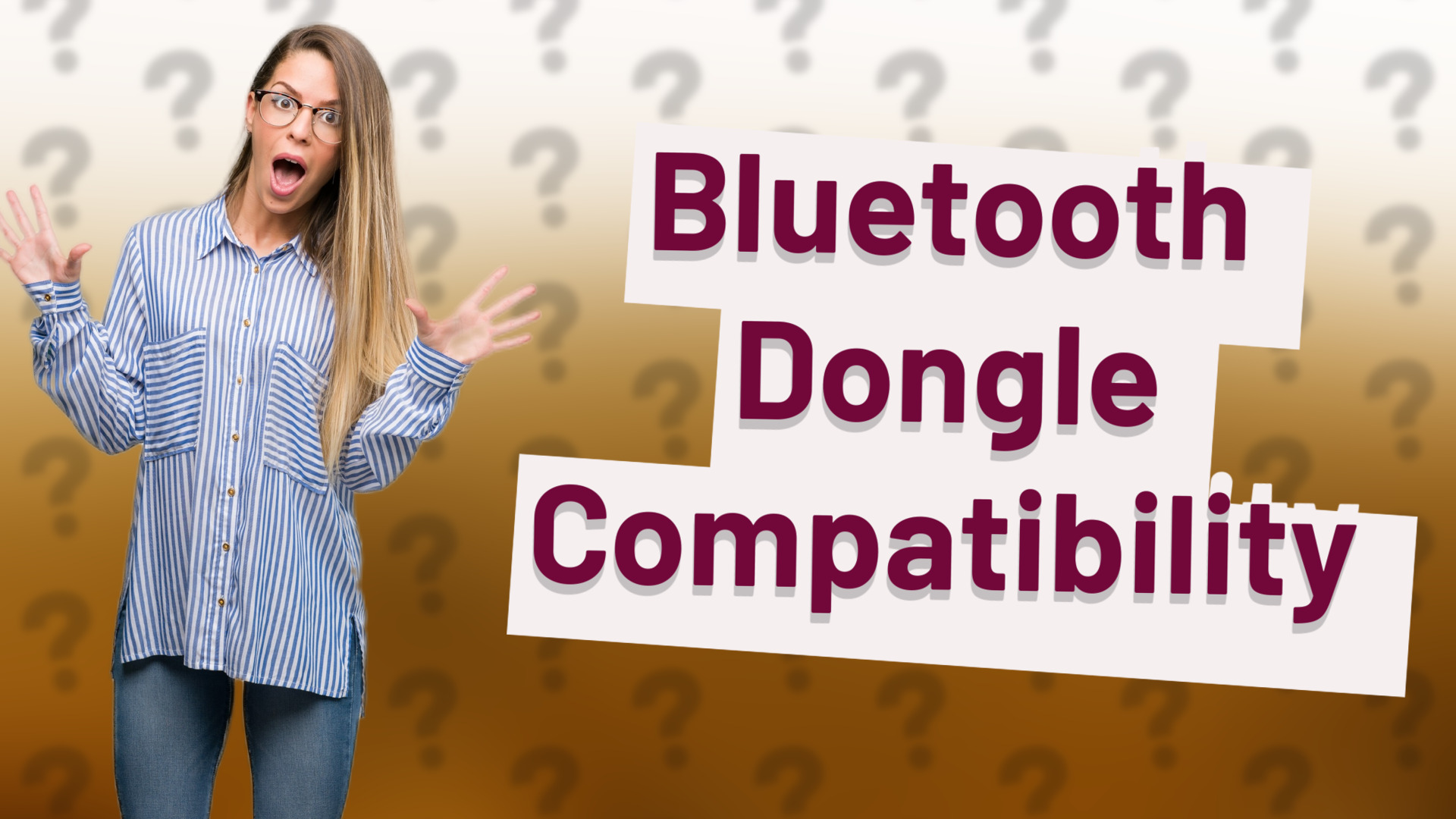 Bluetooth Dongle Compatibility
