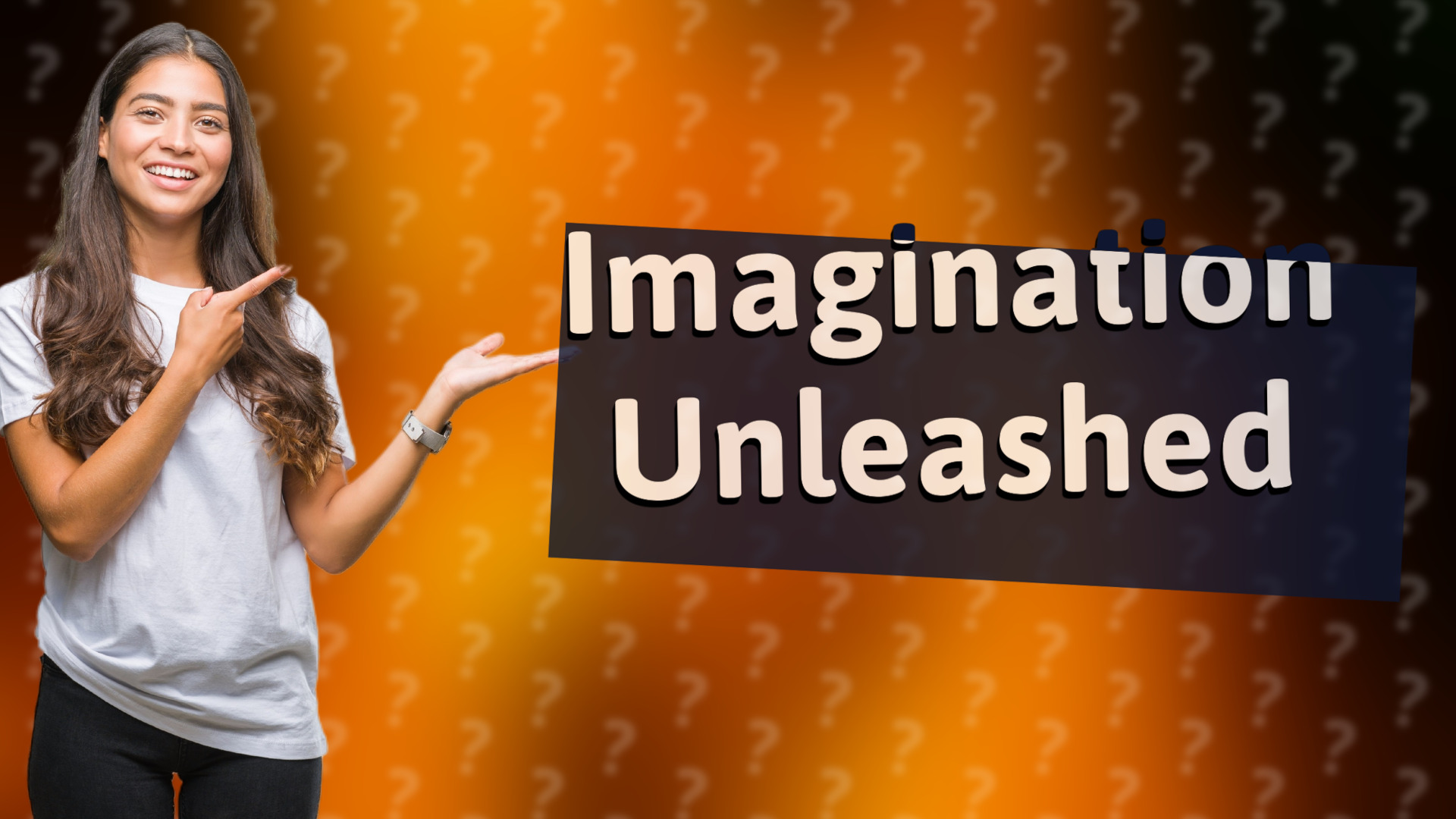 Imagination Unleashed