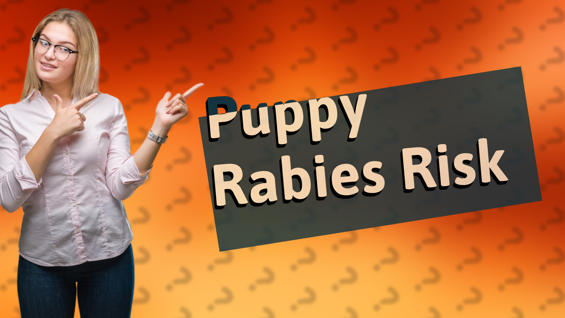Puppy Rabies Risk