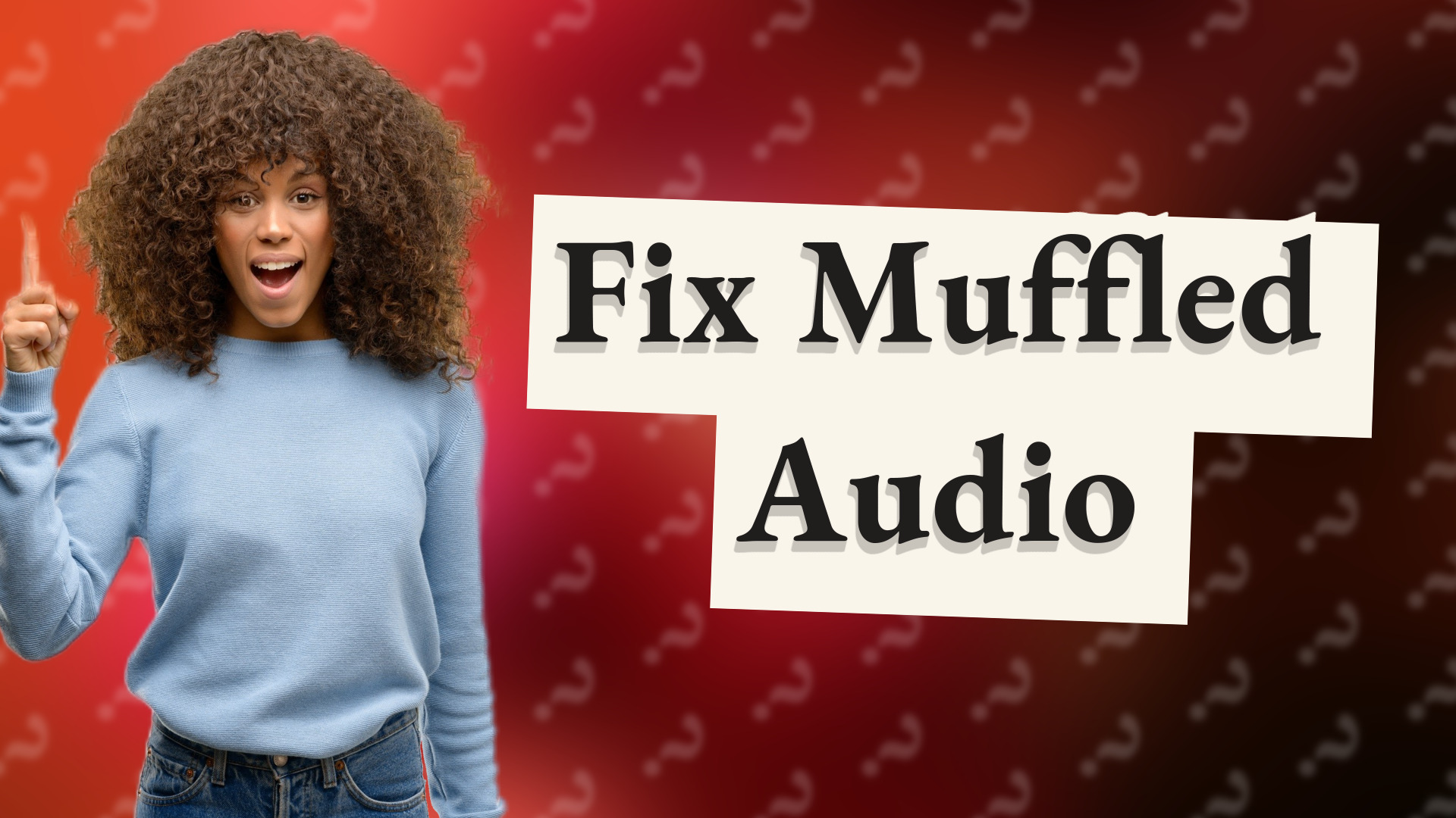 Fix Muffled Audio
