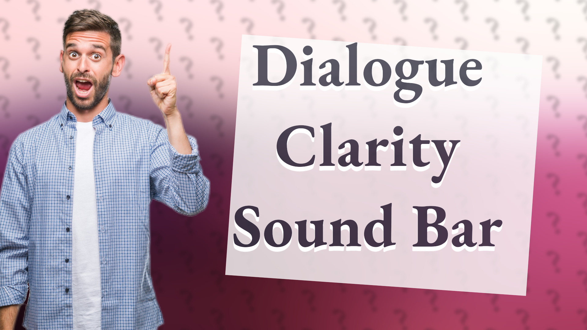Dialogue Clarity Sound Bar