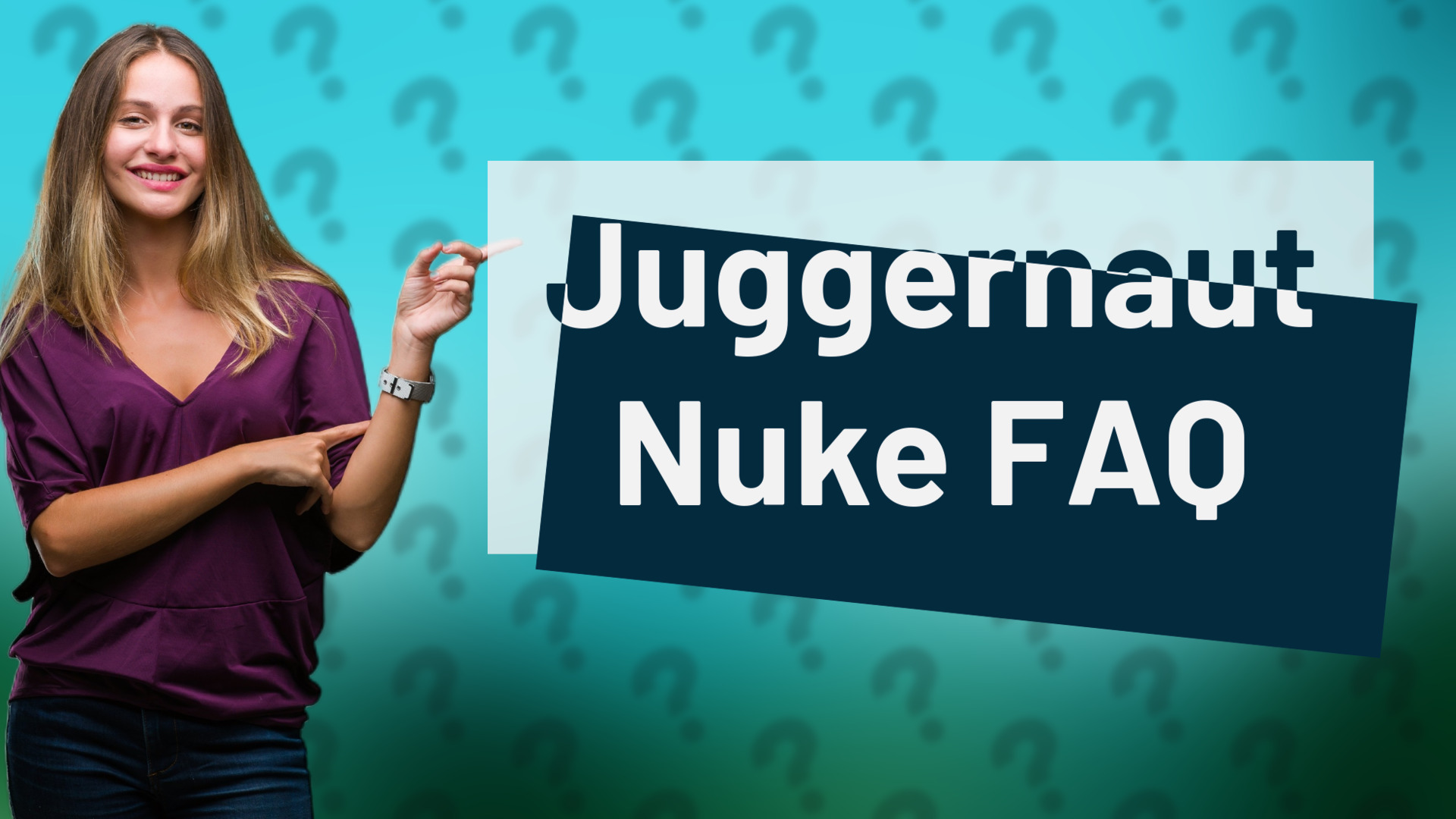Juggernaut Nuke FAQ