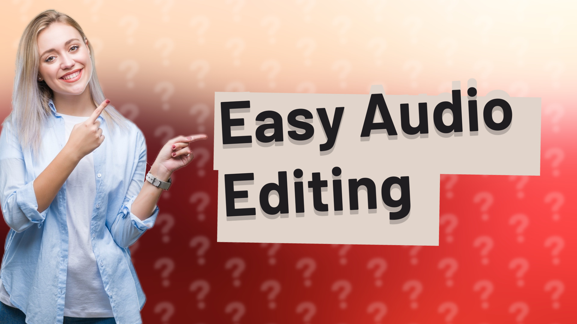 Easy Audio Editing