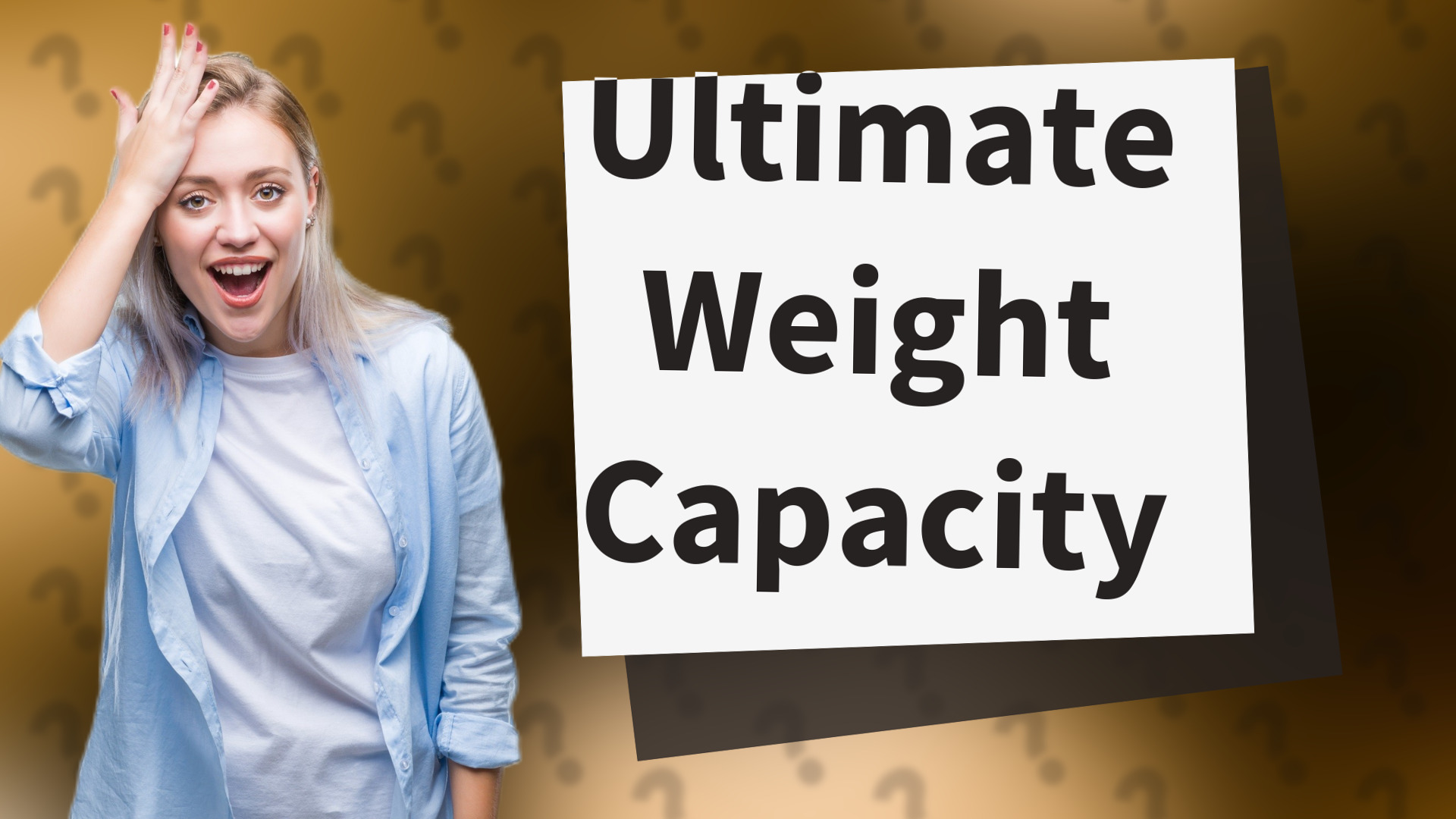 Ultimate Weight Capacity