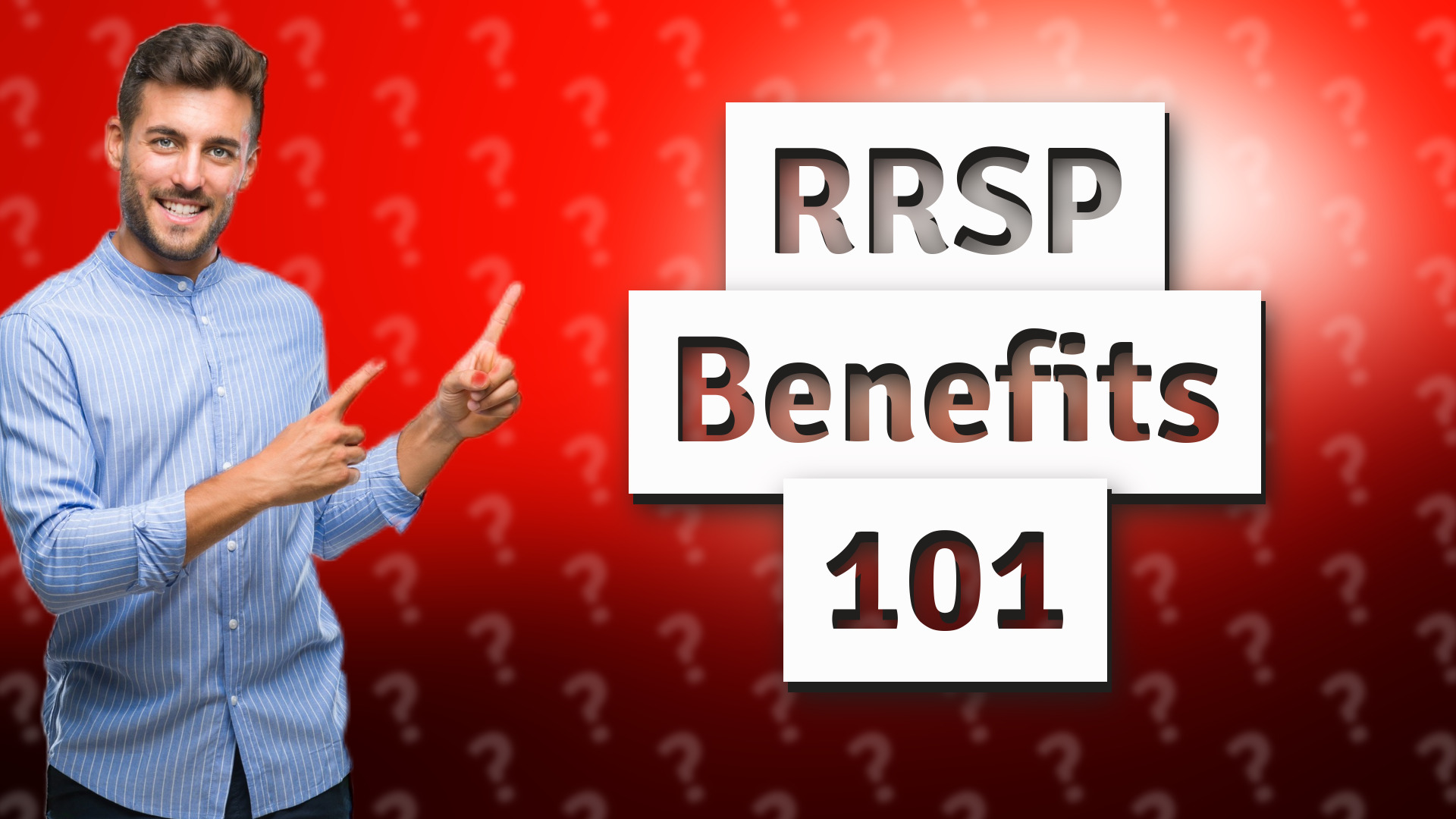 RRSP Benefits 101