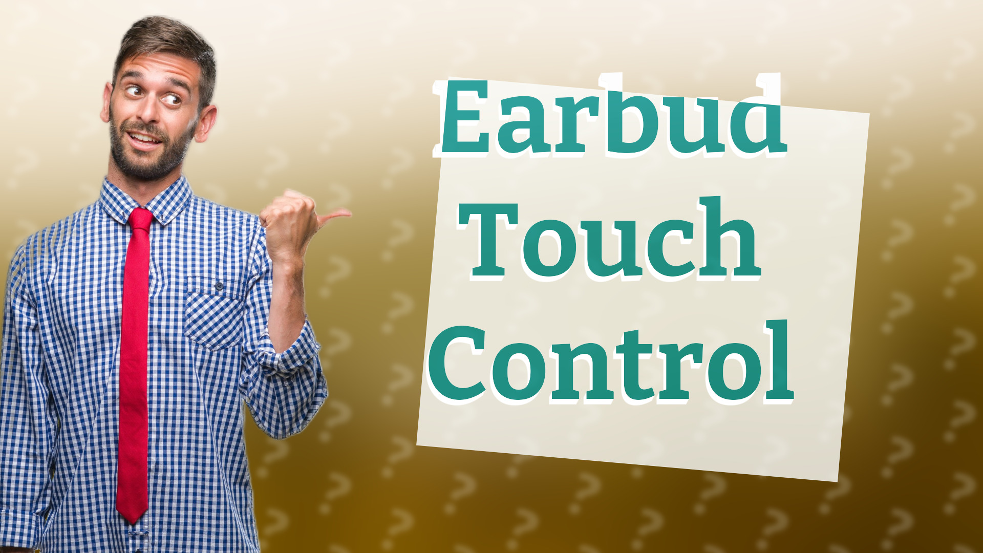 Earbud Touch Control
