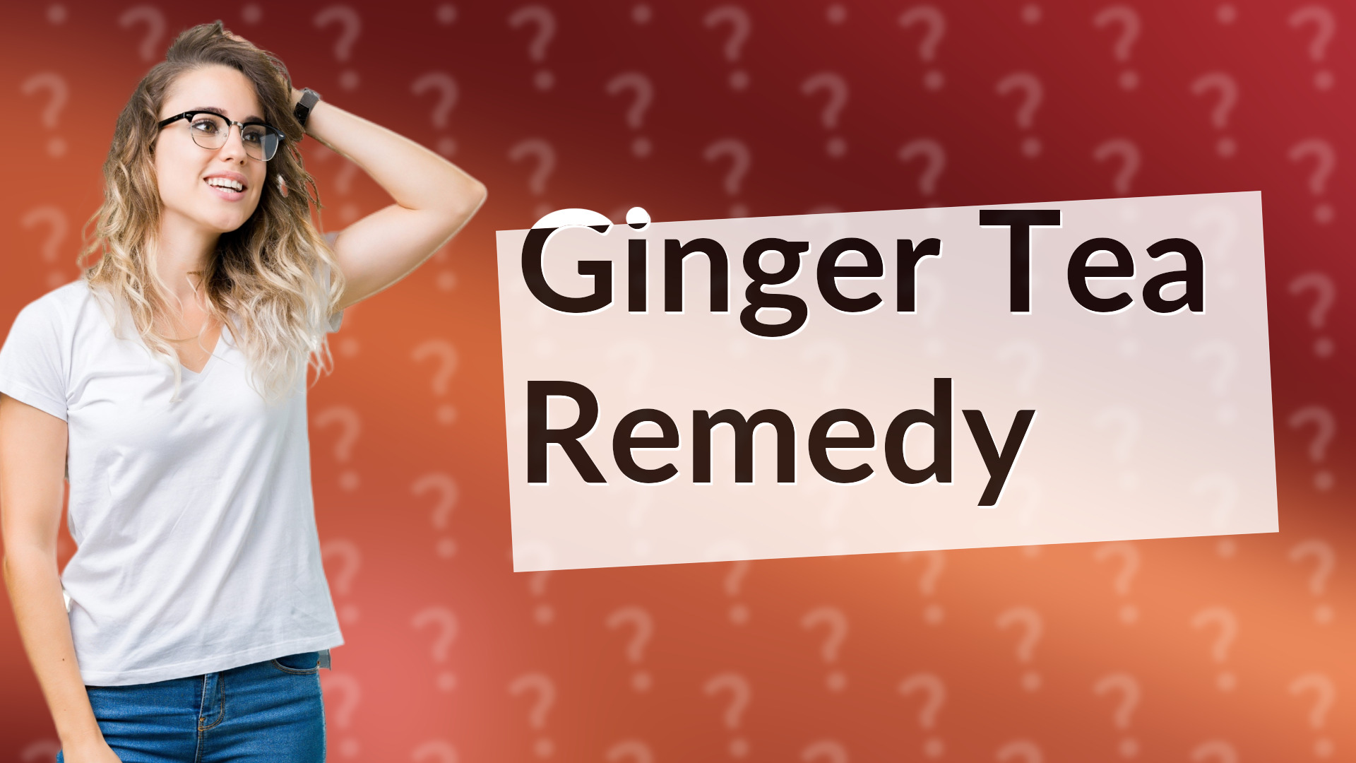 Ginger Tea Remedy