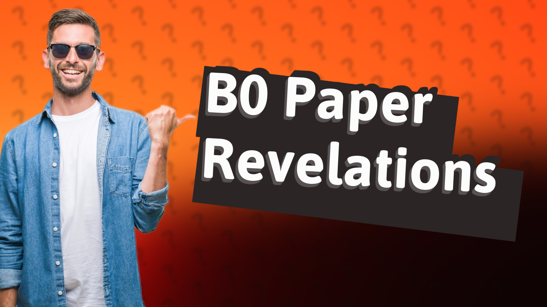 B0 Paper Revelations