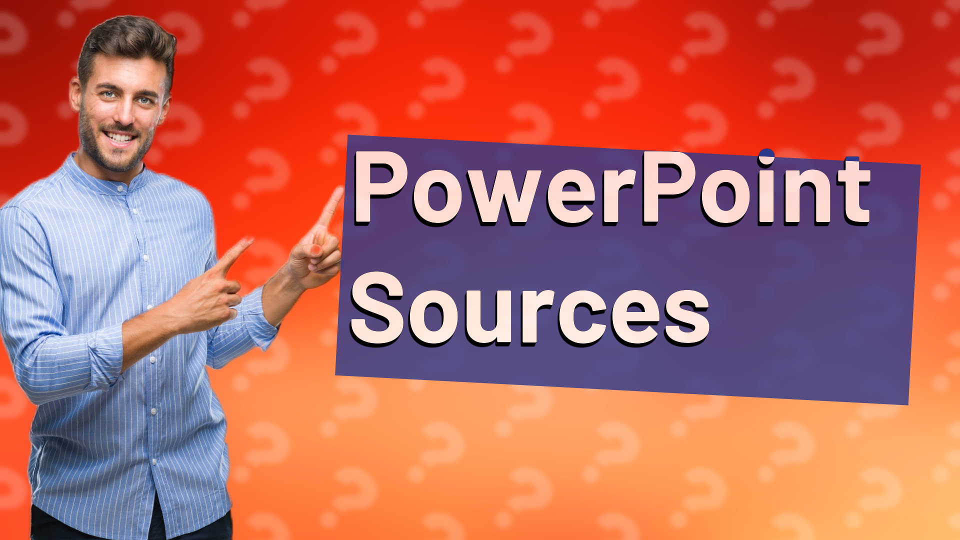 PowerPoint Sources