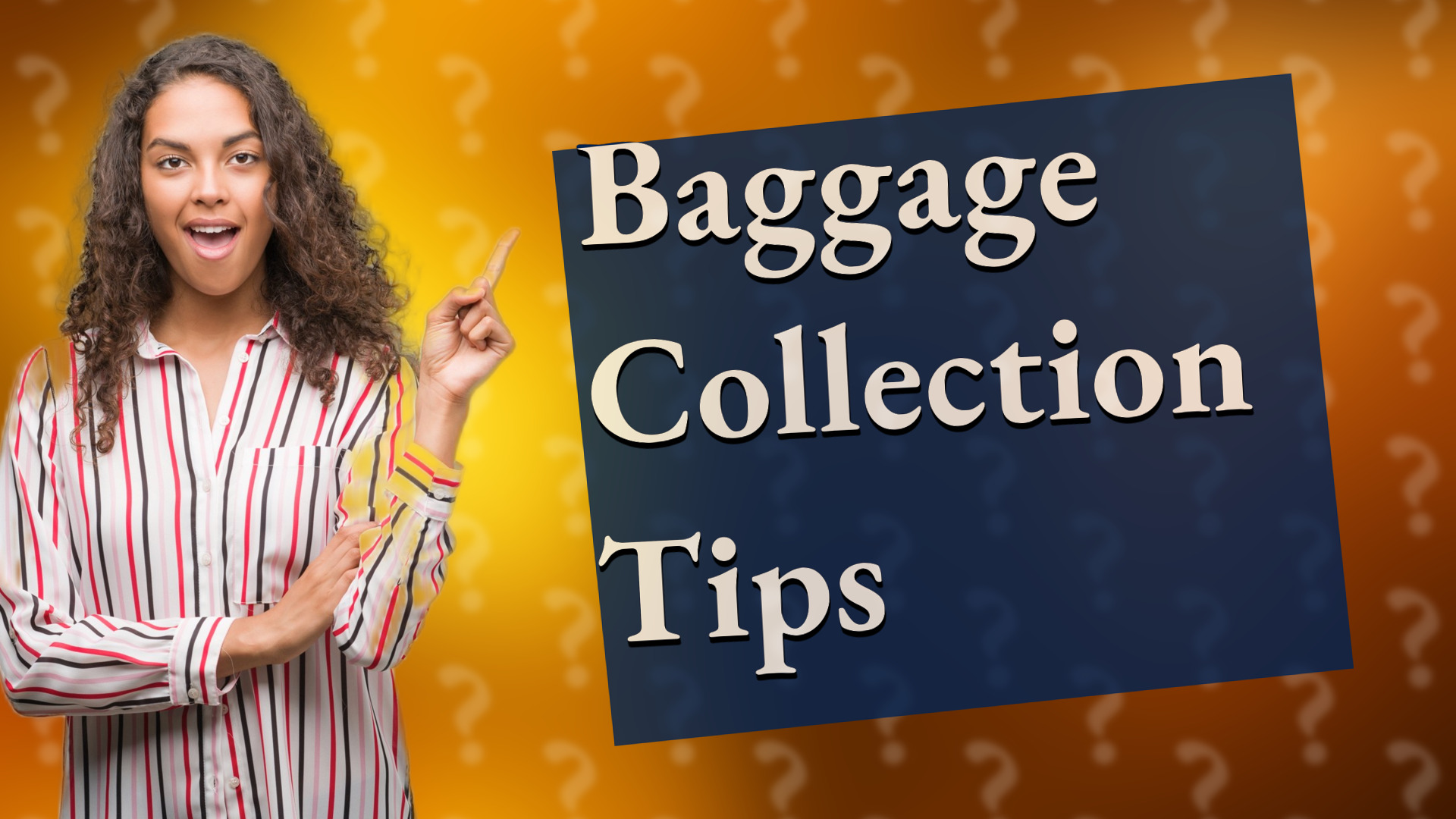 Baggage Collection Tips
