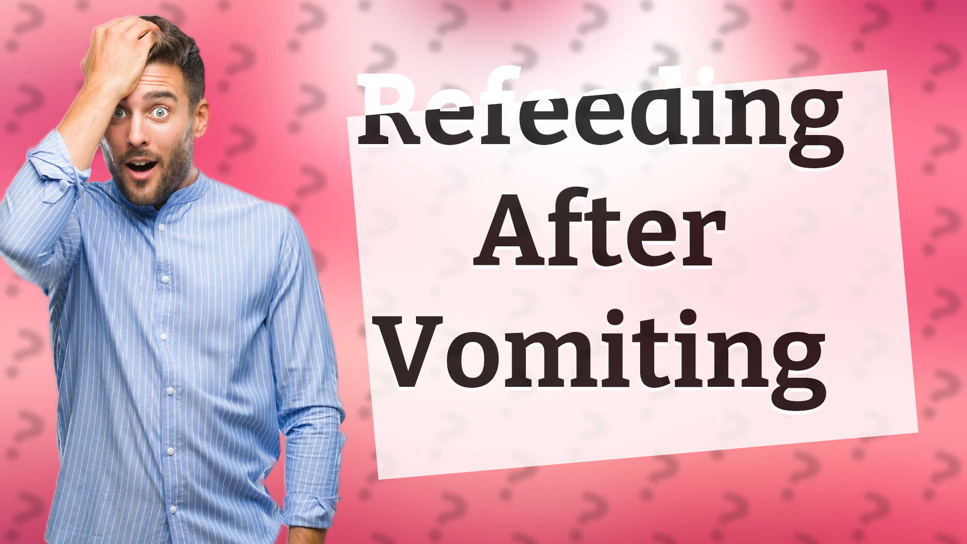 Refeeding After Vomiting
