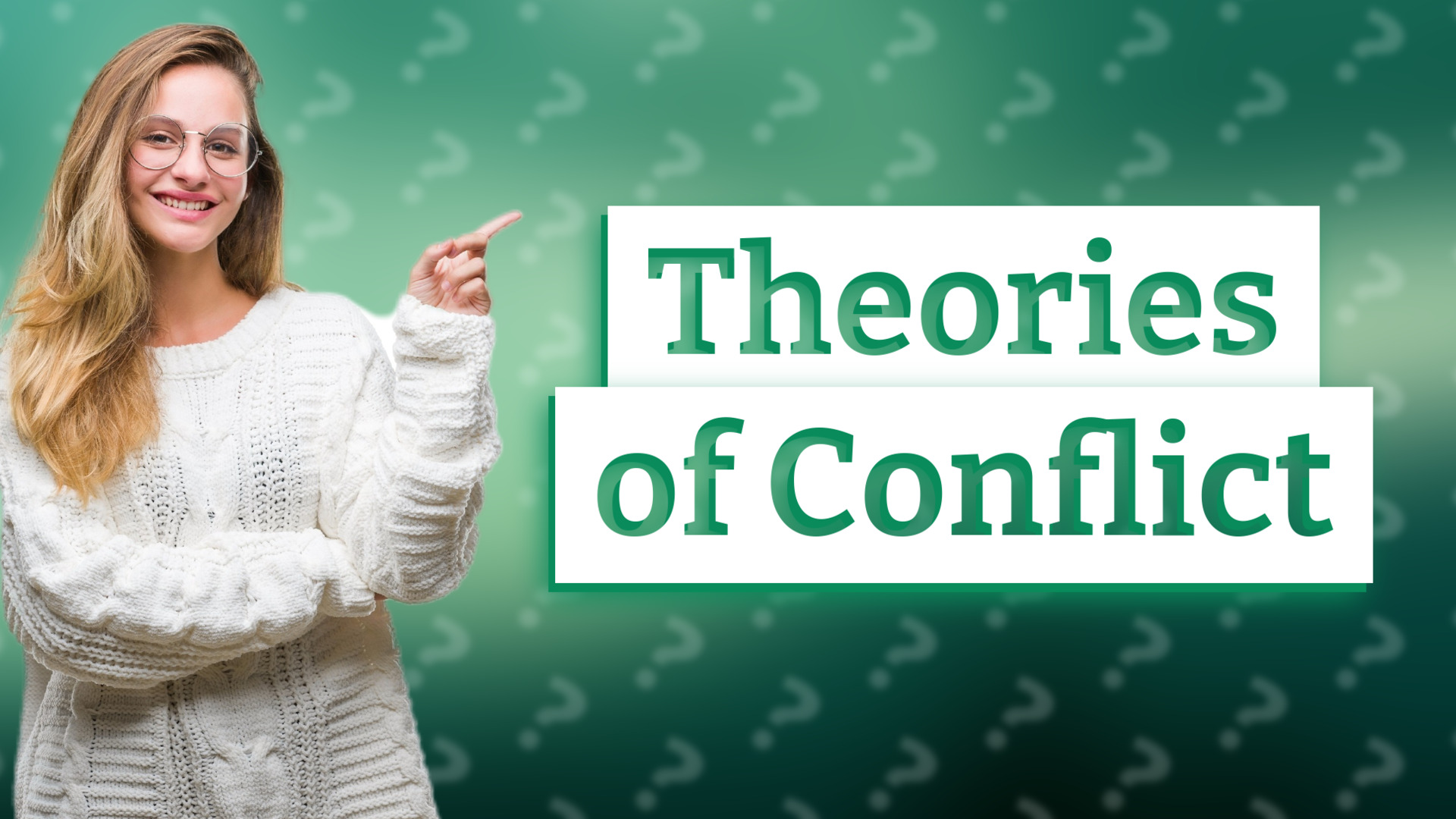 Theories of Conflict