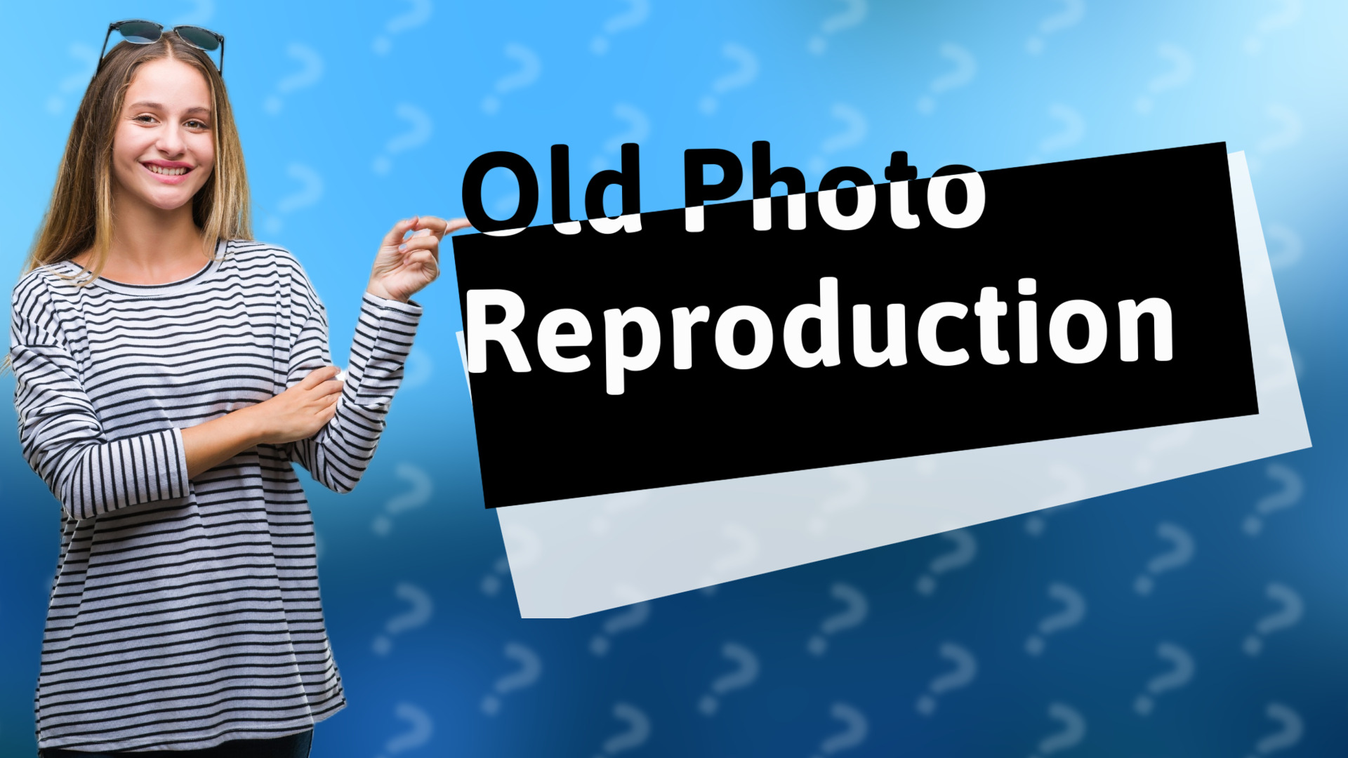 Old Photo Reproduction