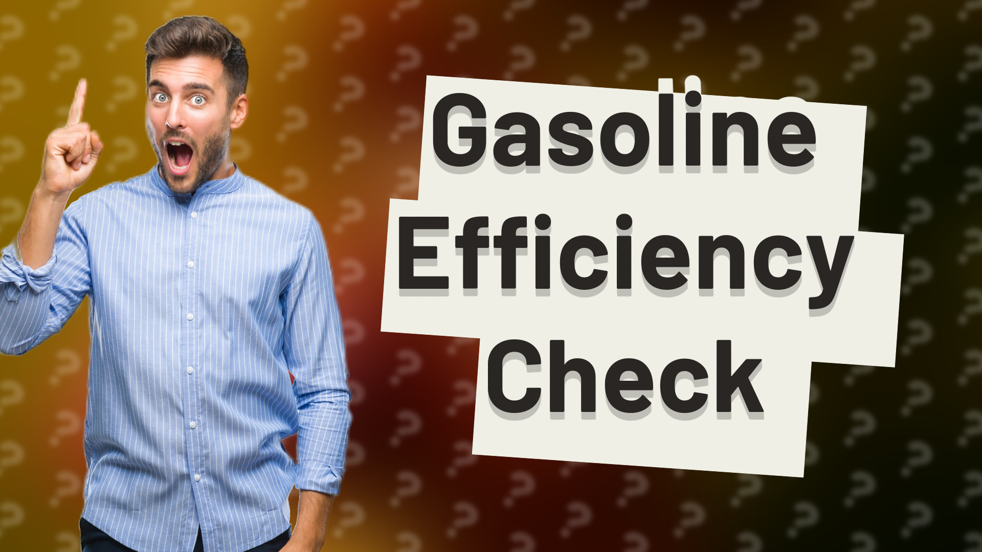 Gasoline Efficiency Check