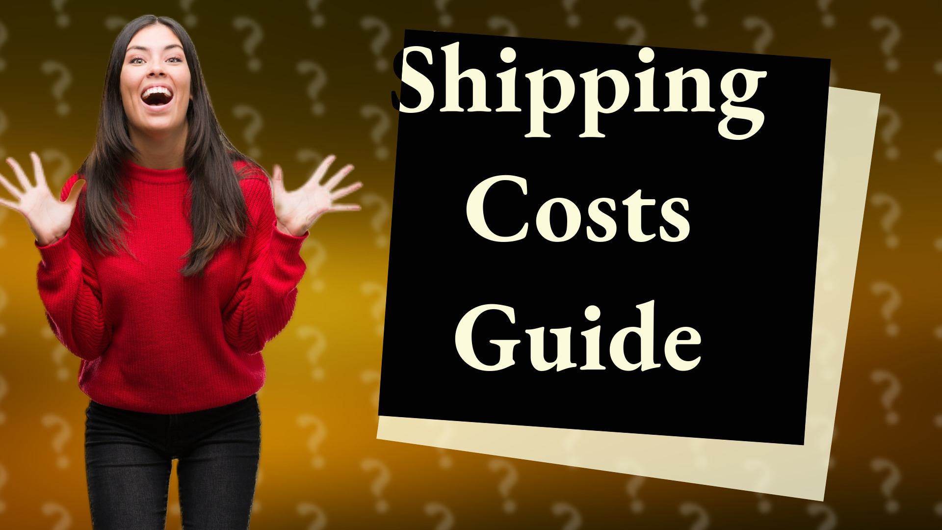 Shipping Costs Guide