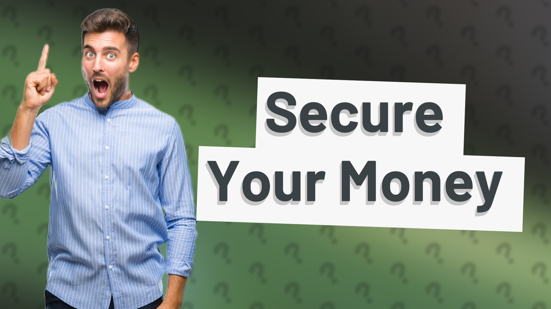 Secure Your Money