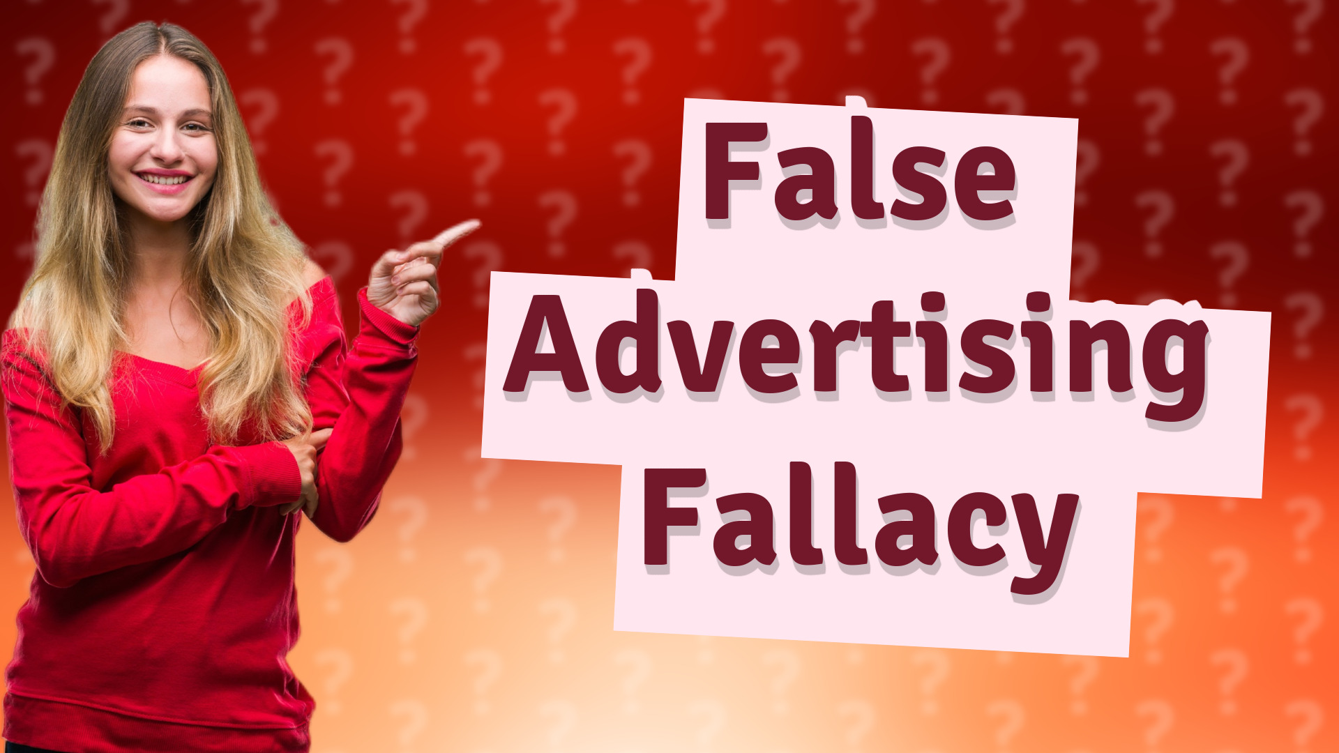 False Advertising Fallacy
